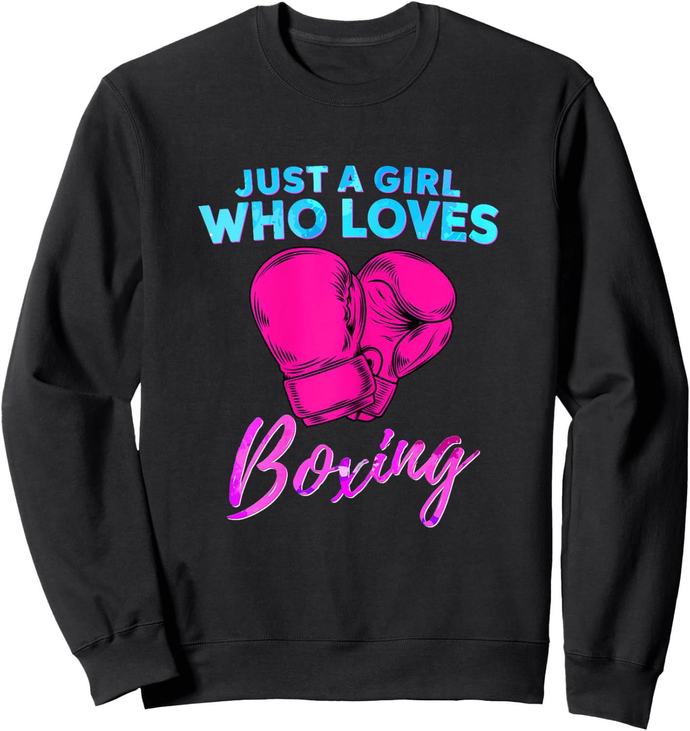 Just a Girl Who Loves Boxing Girls Boxing Gift Sweatshirt - Sweatshirt | Black