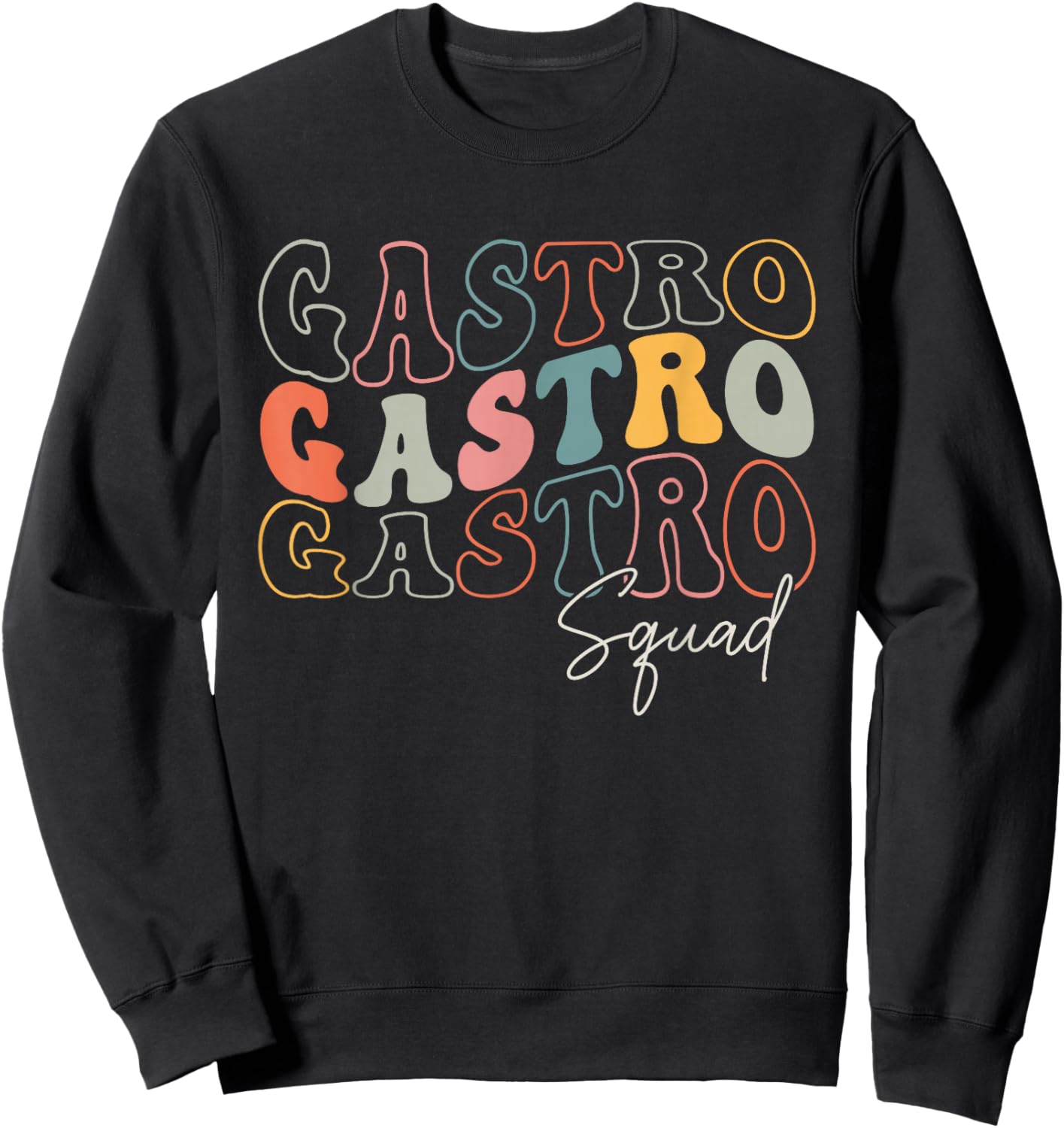 Gastro Squad Retro Groovy Design For Doctor Gastroenterology Sweatshirt - Sweatshirt | Black