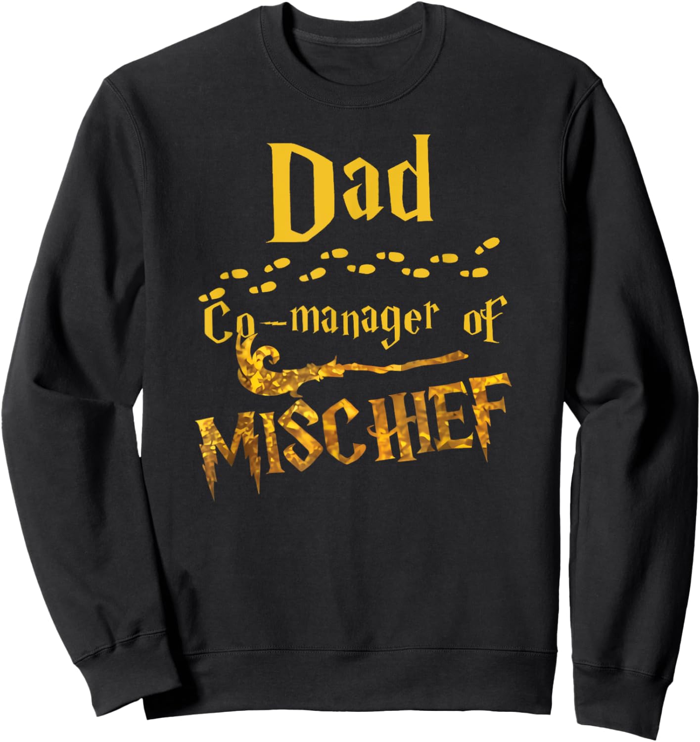 Magical Dad Manager of Mischief Birthday Family Matching Sweatshirt - Sweatshirt | Black