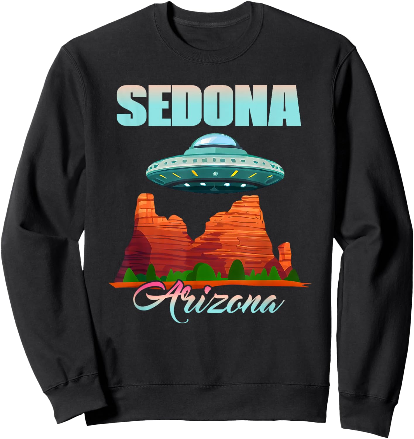 Mystical Sedona UFO in Sedona Arizona Sweatshirt - Sweatshirt | Black