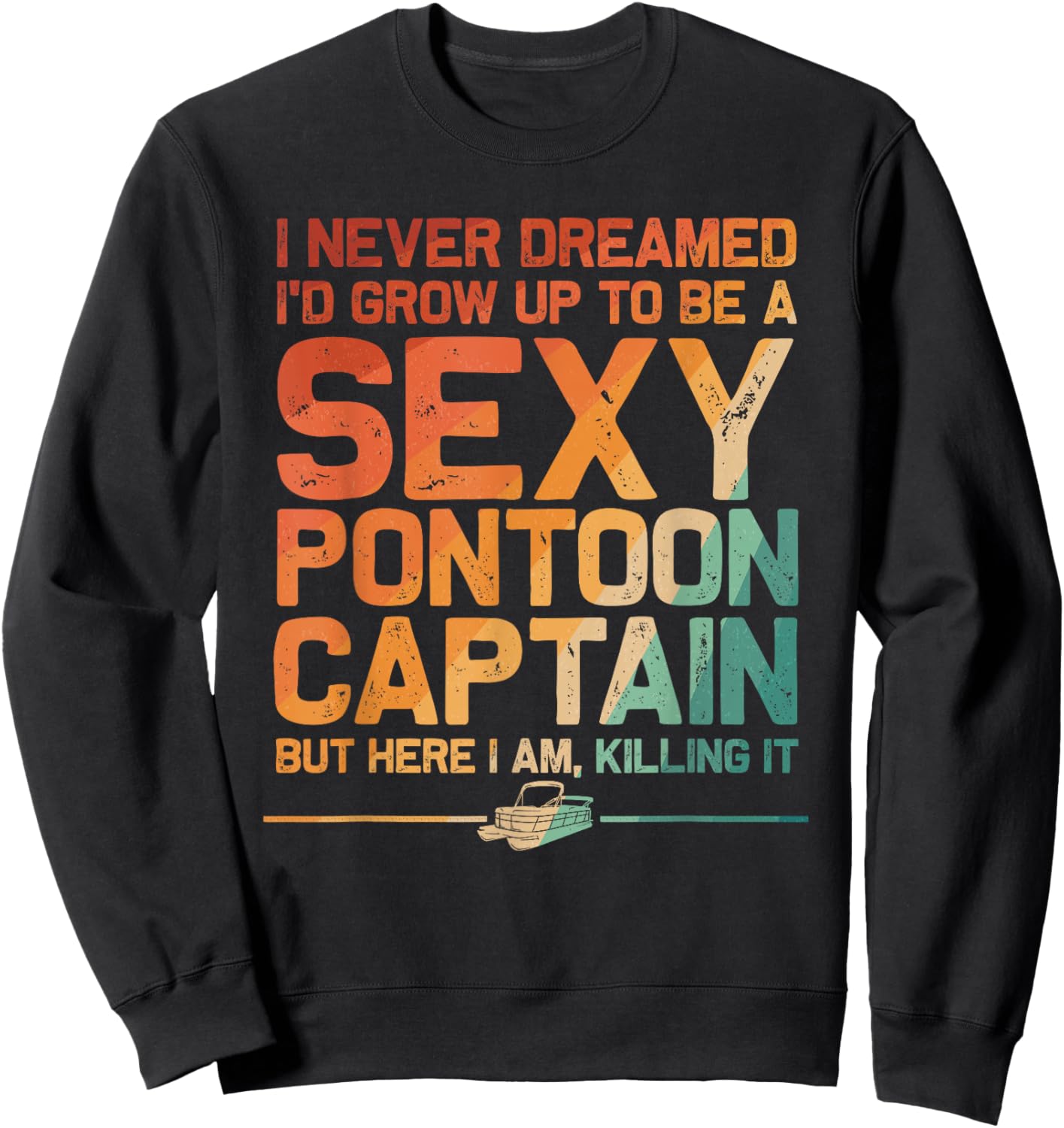 Funny Sexy Pontoon Captain Design Boat Captain Women Girls Sweatshirt - Sweatshirt | Black