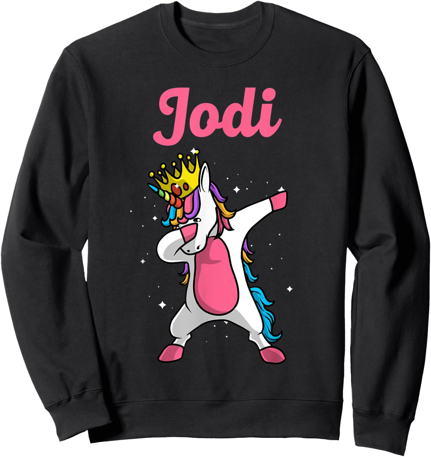 JODI Gift Name Personalized Birthday Dabbing Unicorn Queen Sweatshirt - Sweatshirt | Black