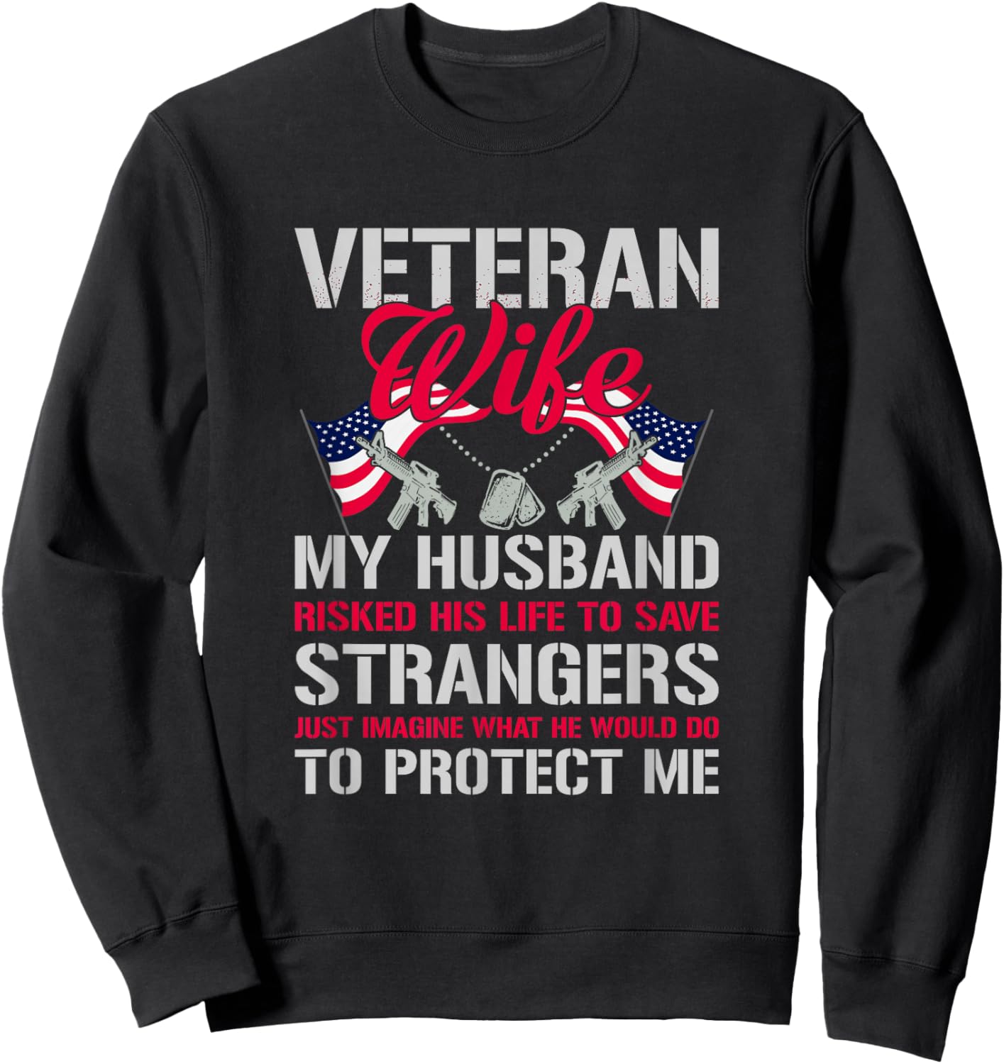 Veteran Wife USA Veterans Day US Army Veteran Mother's Day Sweatshirt - Sweatshirt | Black