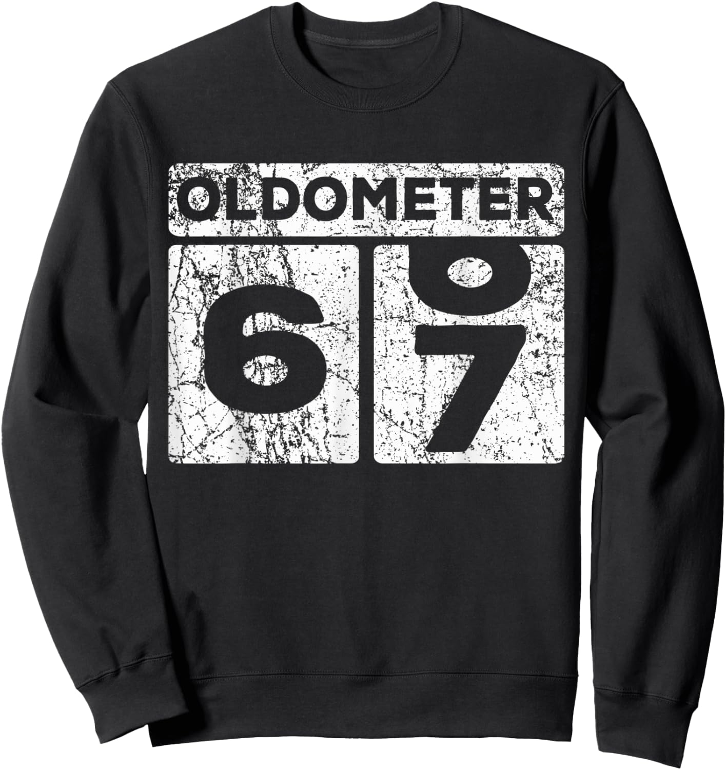 Oldometer 66-67 Car Odometer Funny 67th Birthday Sweatshirt - Sweatshirt | Black