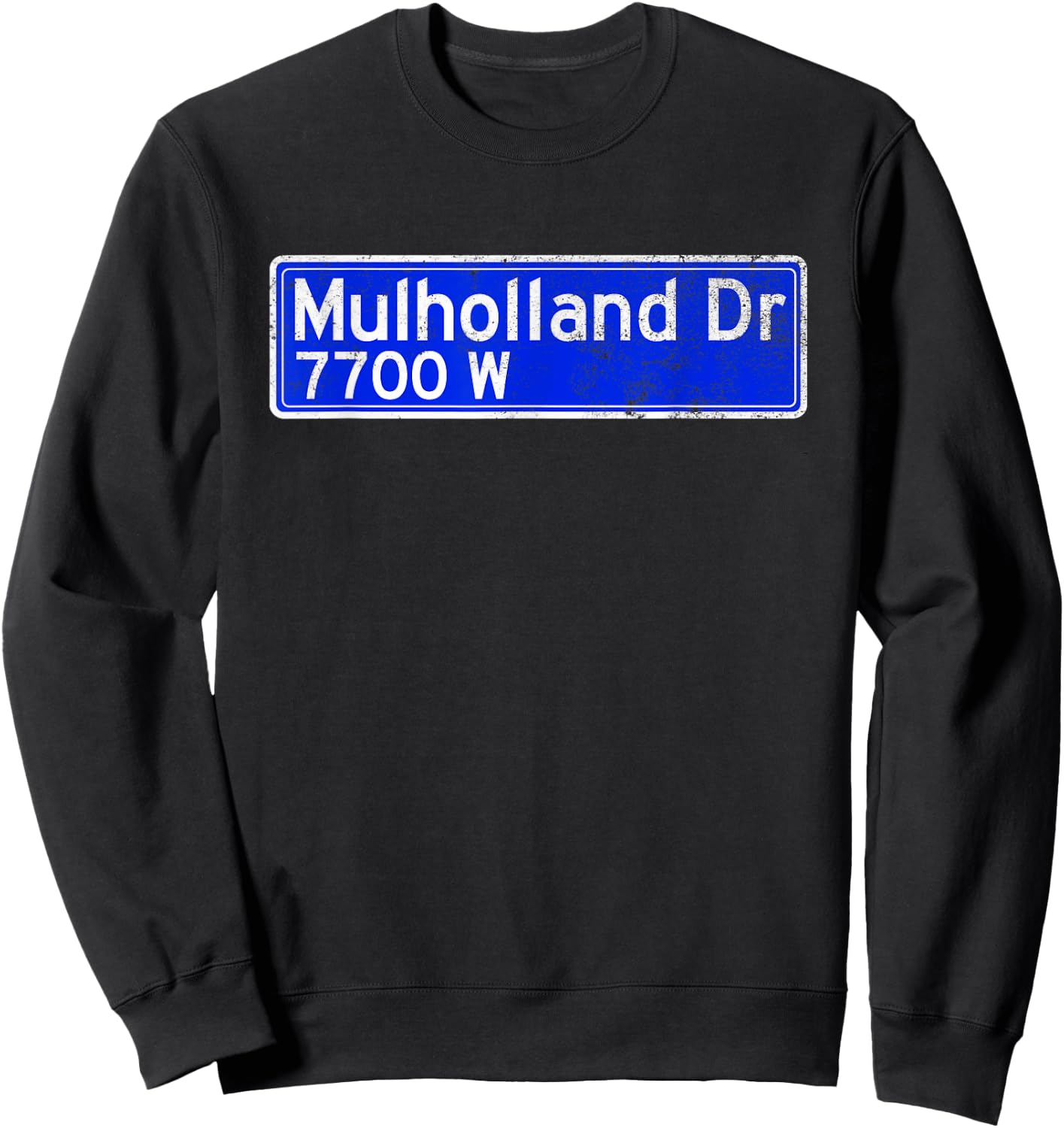 Mulholland Dr Street Sign Distressed Sweatshirt - Sweatshirt | Black