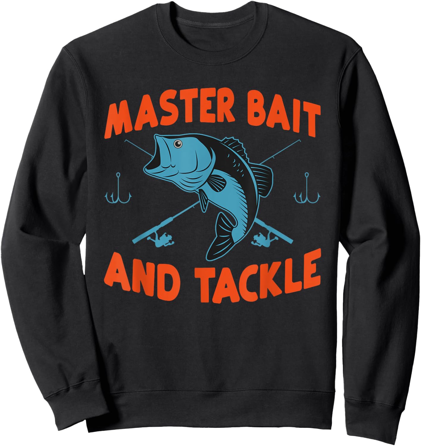 Master Bait And Tackle Funny Fishing Humor Gifts Sweatshirt - Sweatshirt | Black