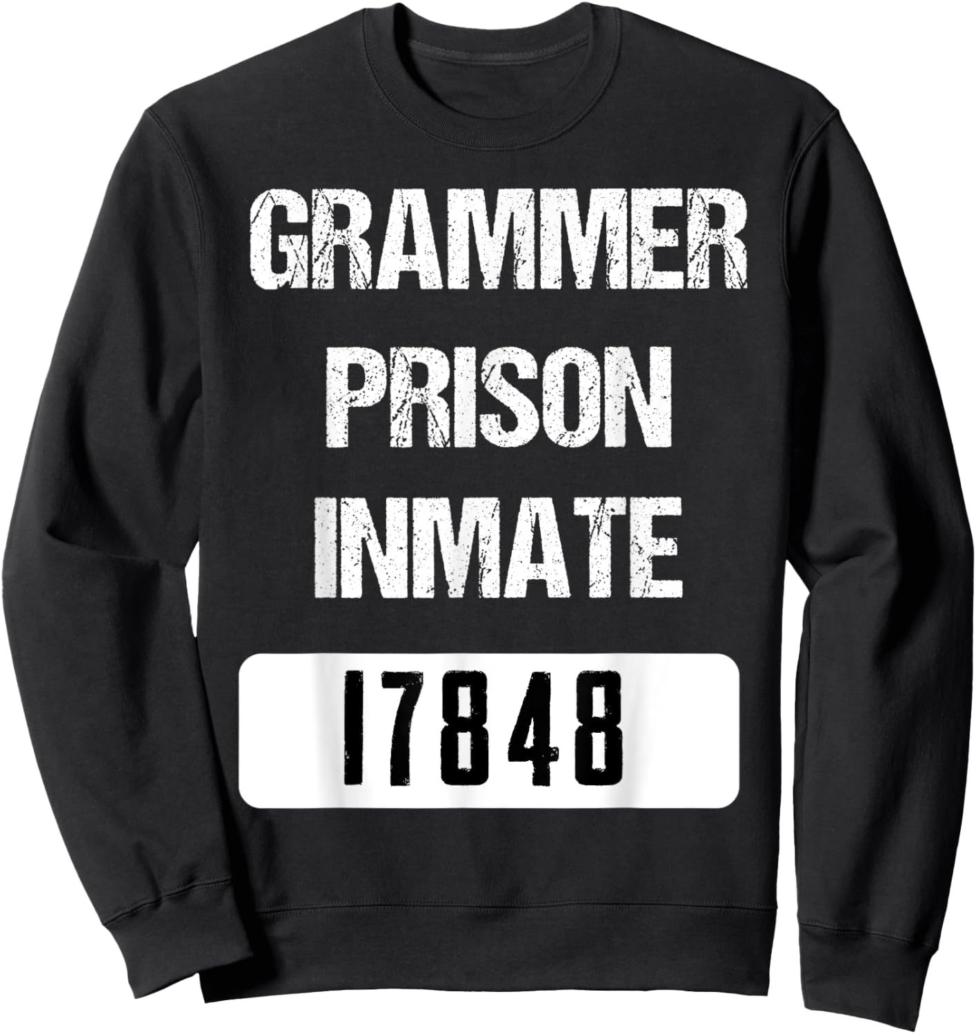 Funny English Grammar Police Inmate Sweatshirt - Sweatshirt | Black