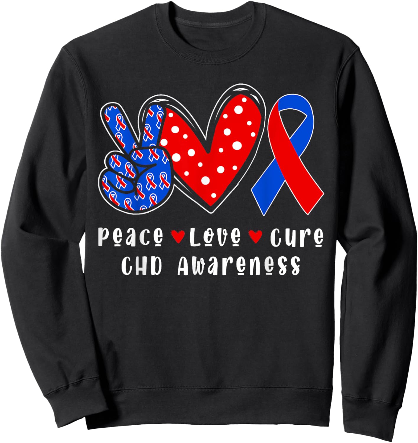 Peace Love Cure CHD Congenital Heart Defect Awareness Ribbon Sweatshirt - Sweatshirt | Black