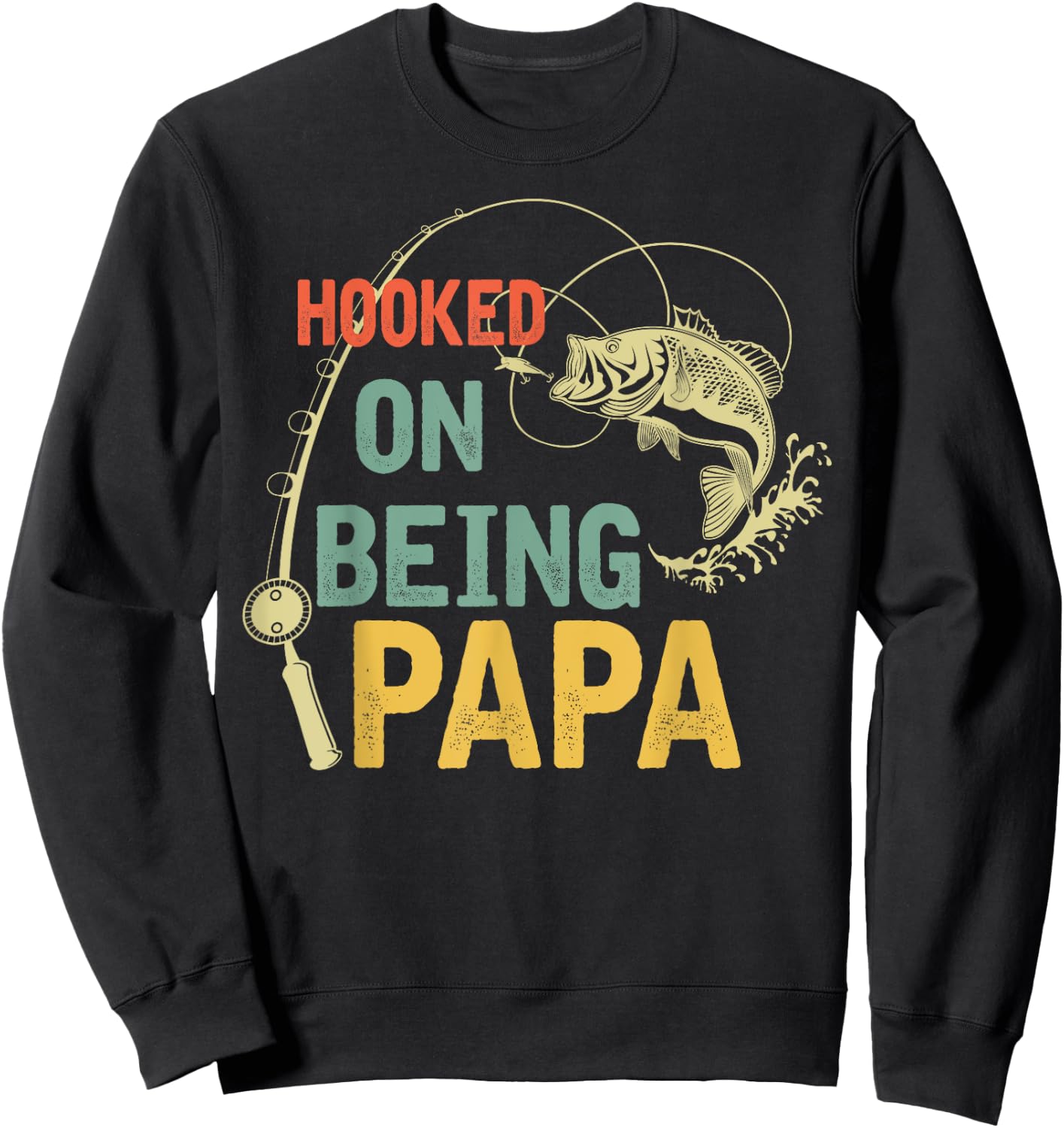 Father's Day Gift - Hooked on being Papa Sweatshirt - Sweatshirt | Black