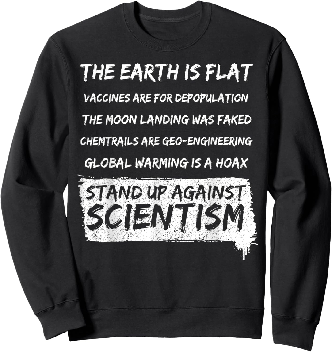 The Earth Is Flat Vaccines Are For Depopulation Sweatshirt - Sweatshirt | Black
