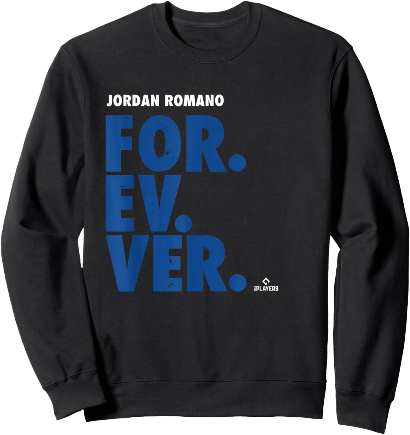 Jordan Romano Forever Baseball Jordan Romano Toronto MLBPA Sweatshirt - Sweatshirt | Black