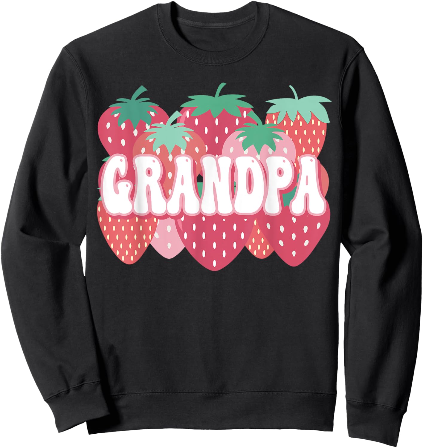 Grandpa Of The Berry First Birthday Strawberry Family Party Sweatshirt - Sweatshirt | Black