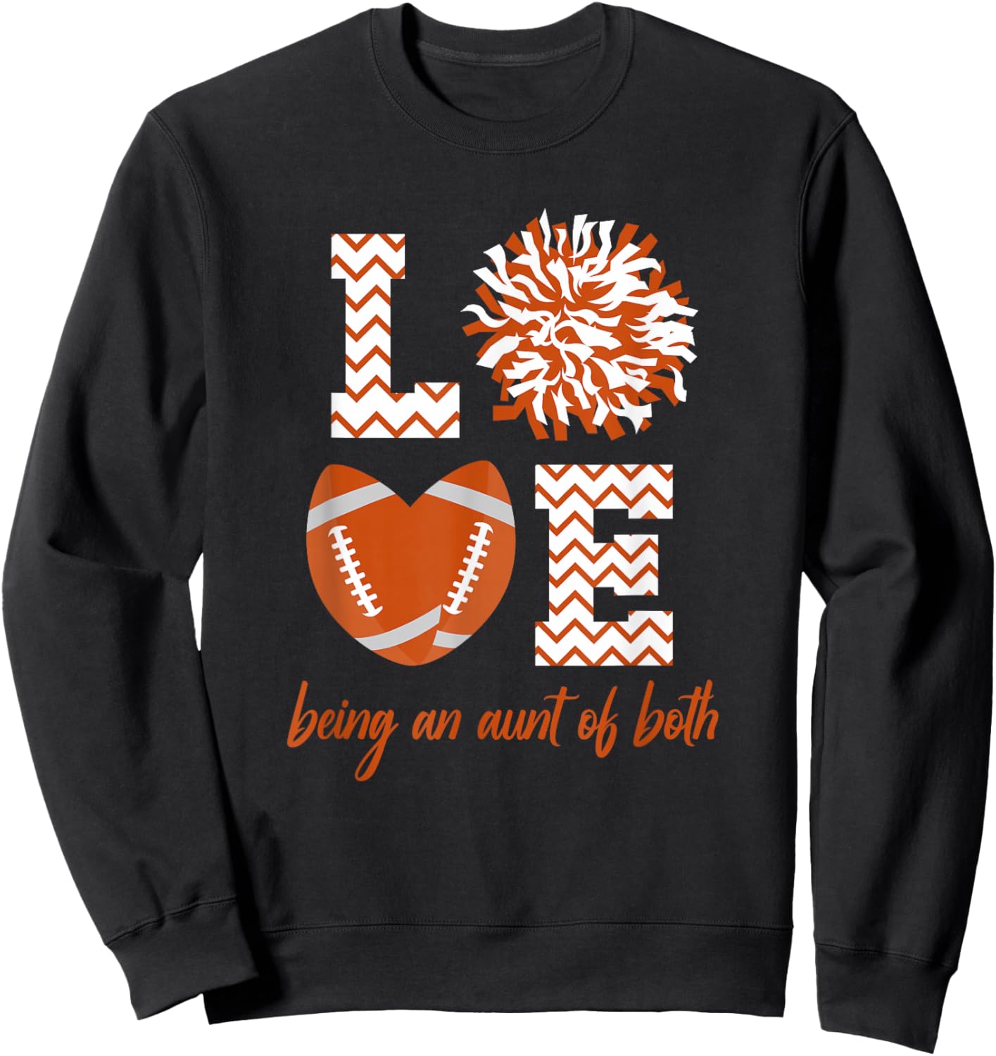 Love Being An Aunt Of Both Football And Cheer Aunt Sweatshirt - Sweatshirt | Black
