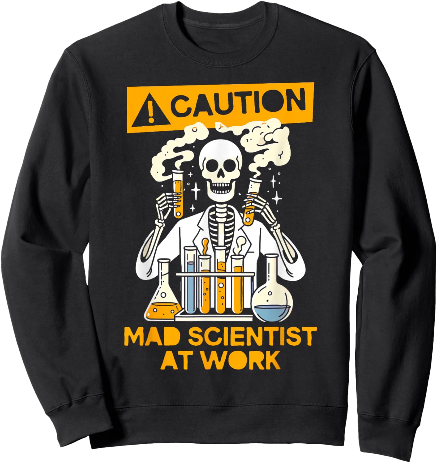 Funny Humor Skeleton Lab Tech Science - Adults - Black - Small - Short Sleeve - - Mad Scientist Theme - Science Lover, Scientist, Lab Tech Sweatshirt - Sweatshirt | Black