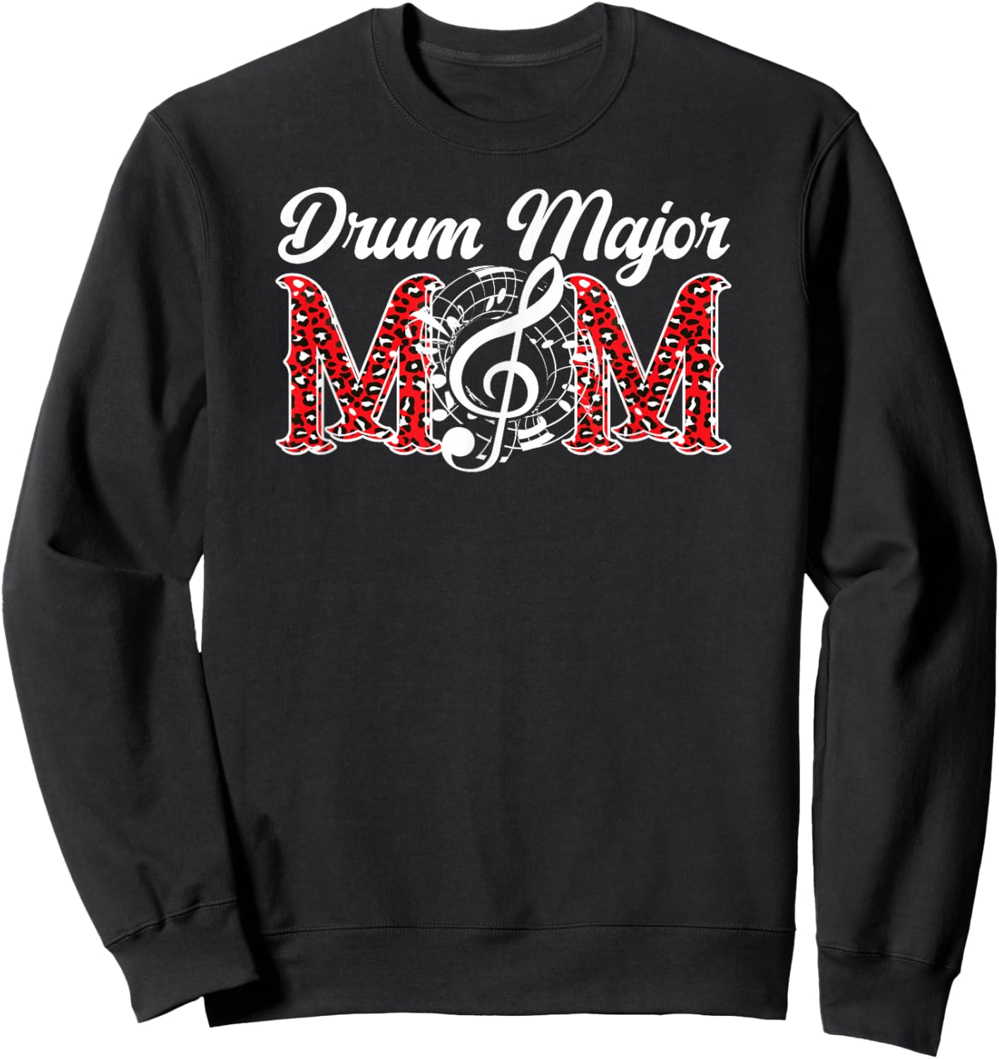 Drum Major Mom Leopard Mom Of A Drum Major Mother Sweatshirt - Sweatshirt | Black