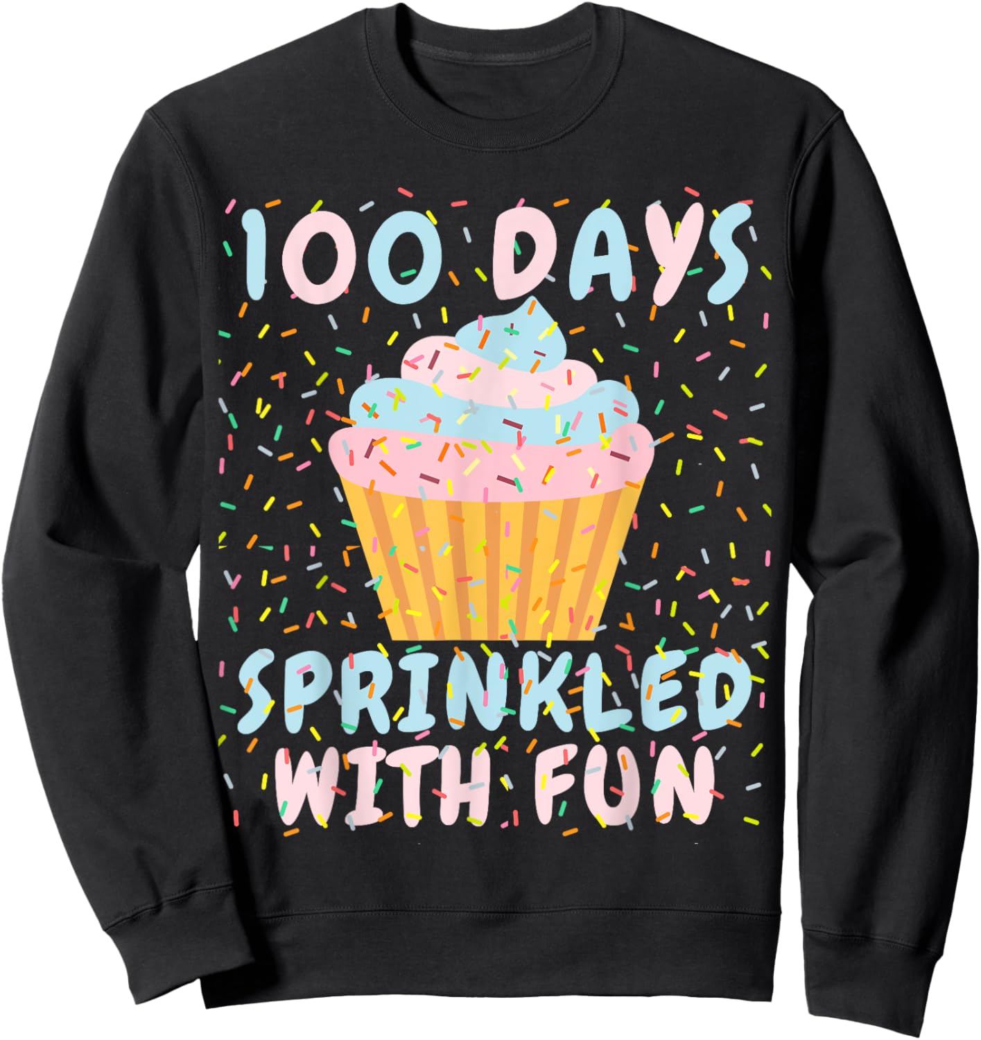 100 Days Sprinkled With Fun Cupcake 100th Day Of School Kids Sweatshirt - Sweatshirt | Black