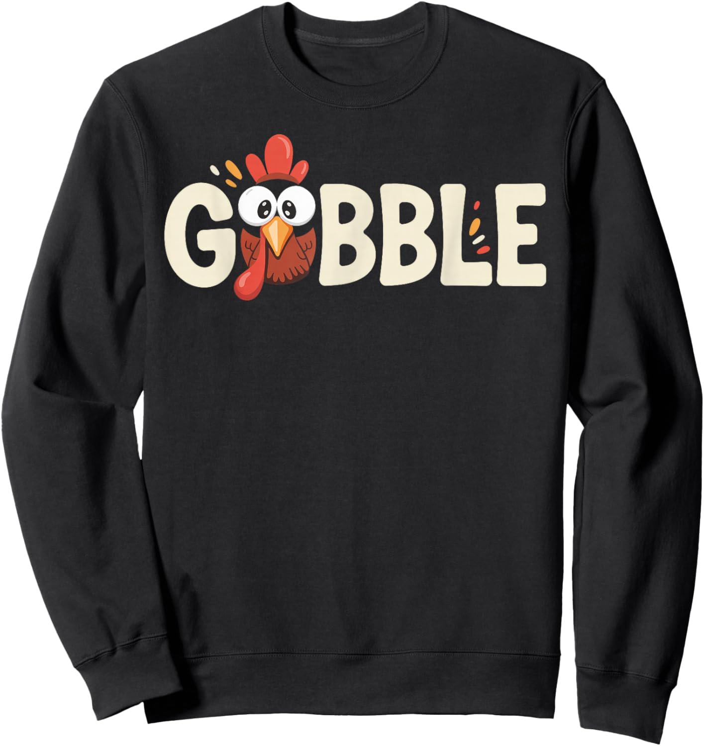 Gobble Till You Wobble Turkey Thanksgiving Sweatshirt - Sweatshirt | Black