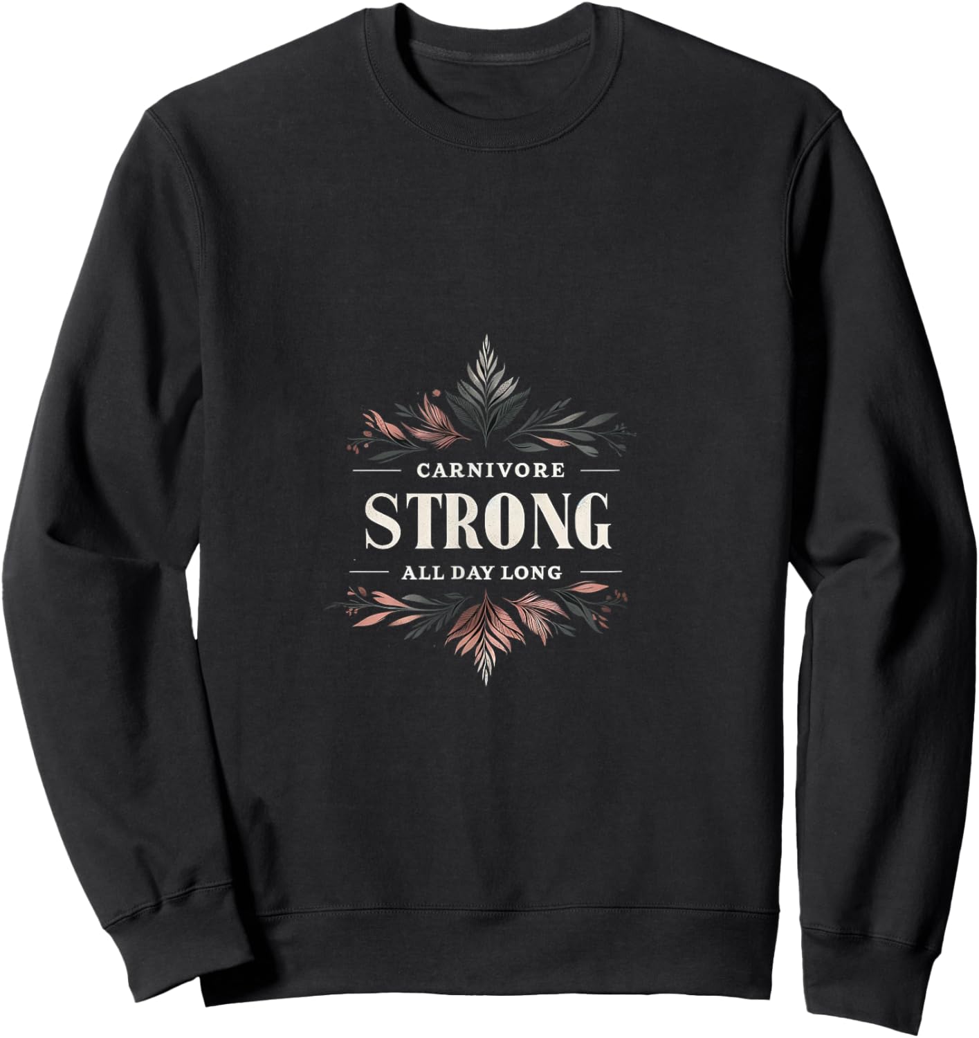Carnivore Diet Enthusiast - Meat, Fish & Low Carbs Lifestyle Sweatshirt - Sweatshirt | Black