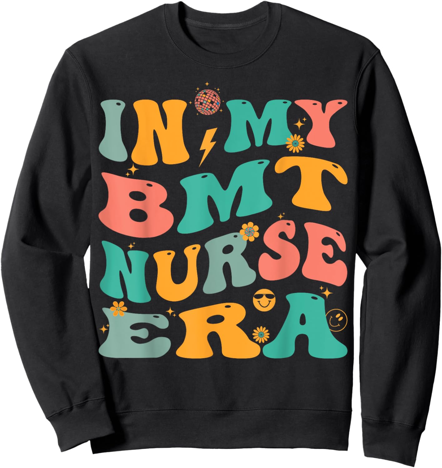 In My BMT Nurse Era Retro BMT Nursing Sweatshirt - Sweatshirt | Black