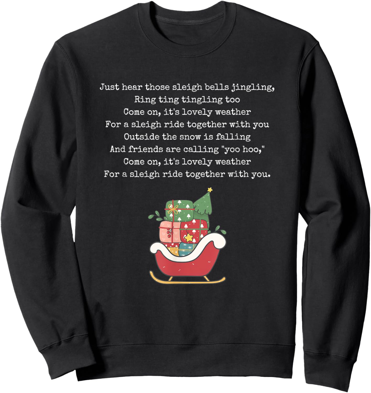 Christmas Carol Music Song Santa Sleigh Ride Xmas Holiday Sweatshirt - Sweatshirt | Black