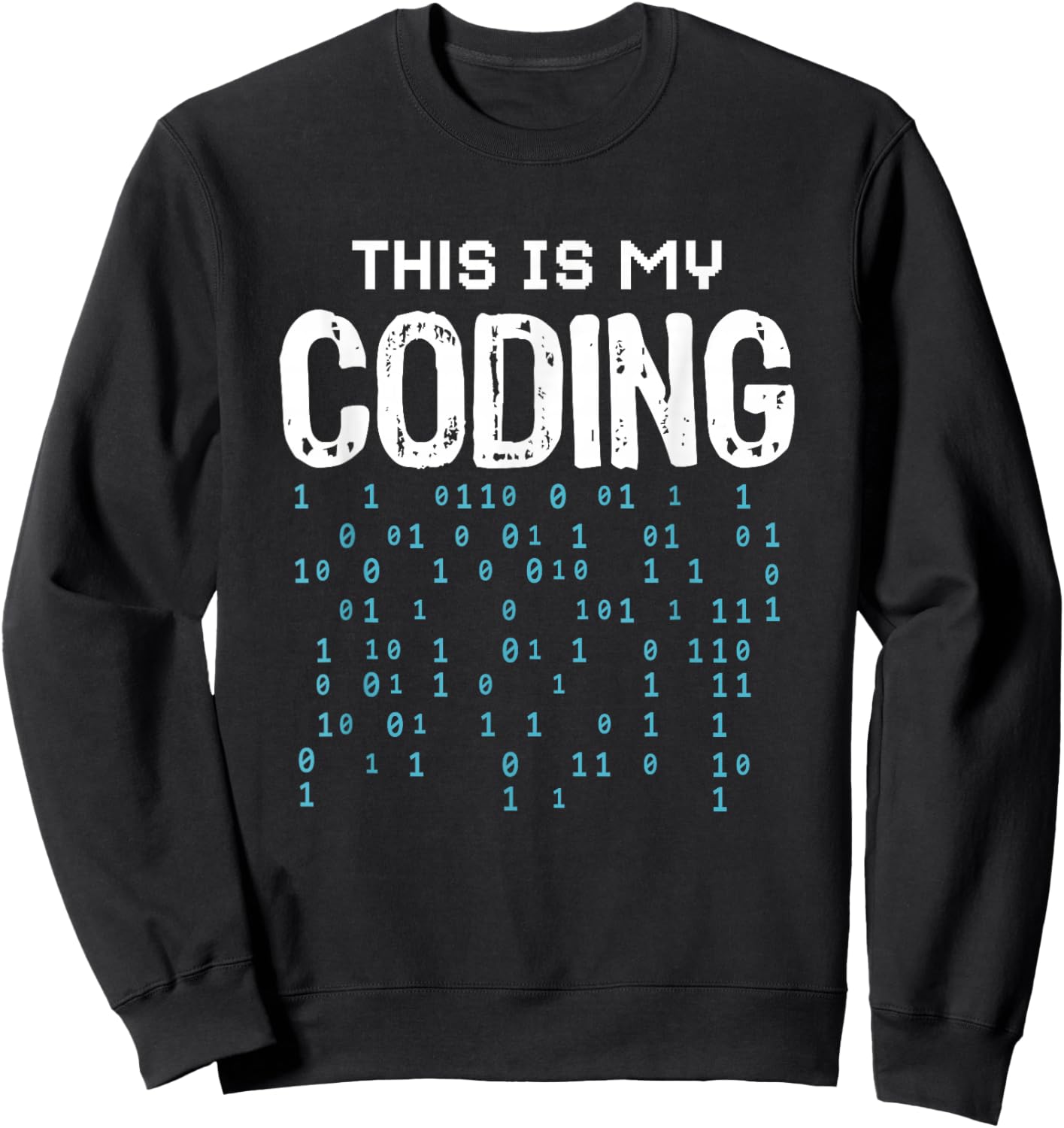 Programmer Programming Coding Software Developer Sayings Sweatshirt - Sweatshirt | Black