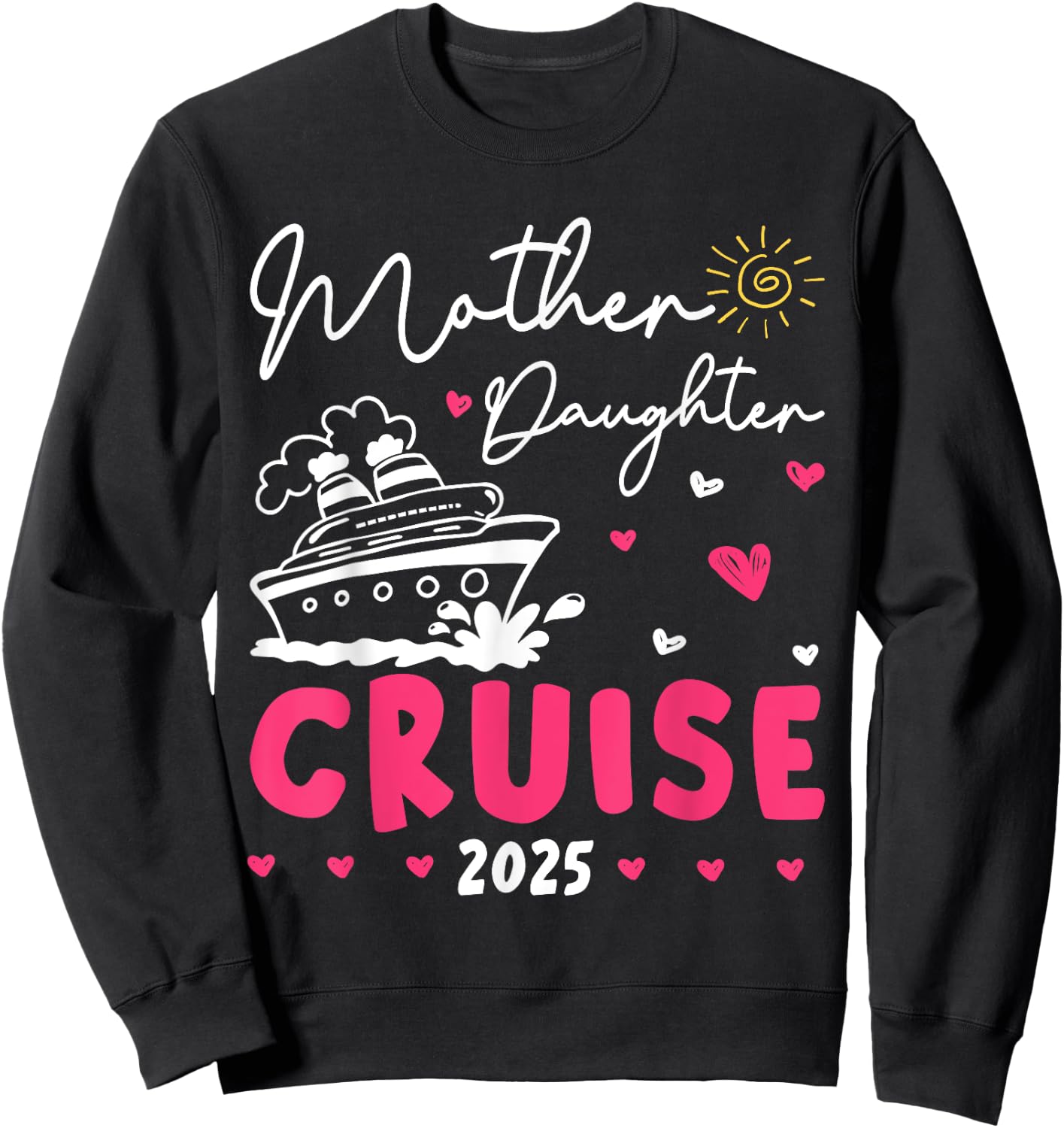 Mother Daughter Cruise 2025 Matching Mom Girl Cruise Travel Sweatshirt - Sweatshirt | Black