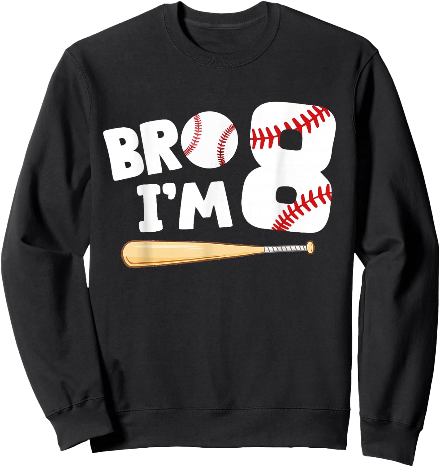 8th Birthday Shirt Boy Bro I'm 8 Year Old Baseball Theme Sweatshirt - Sweatshirt | Black