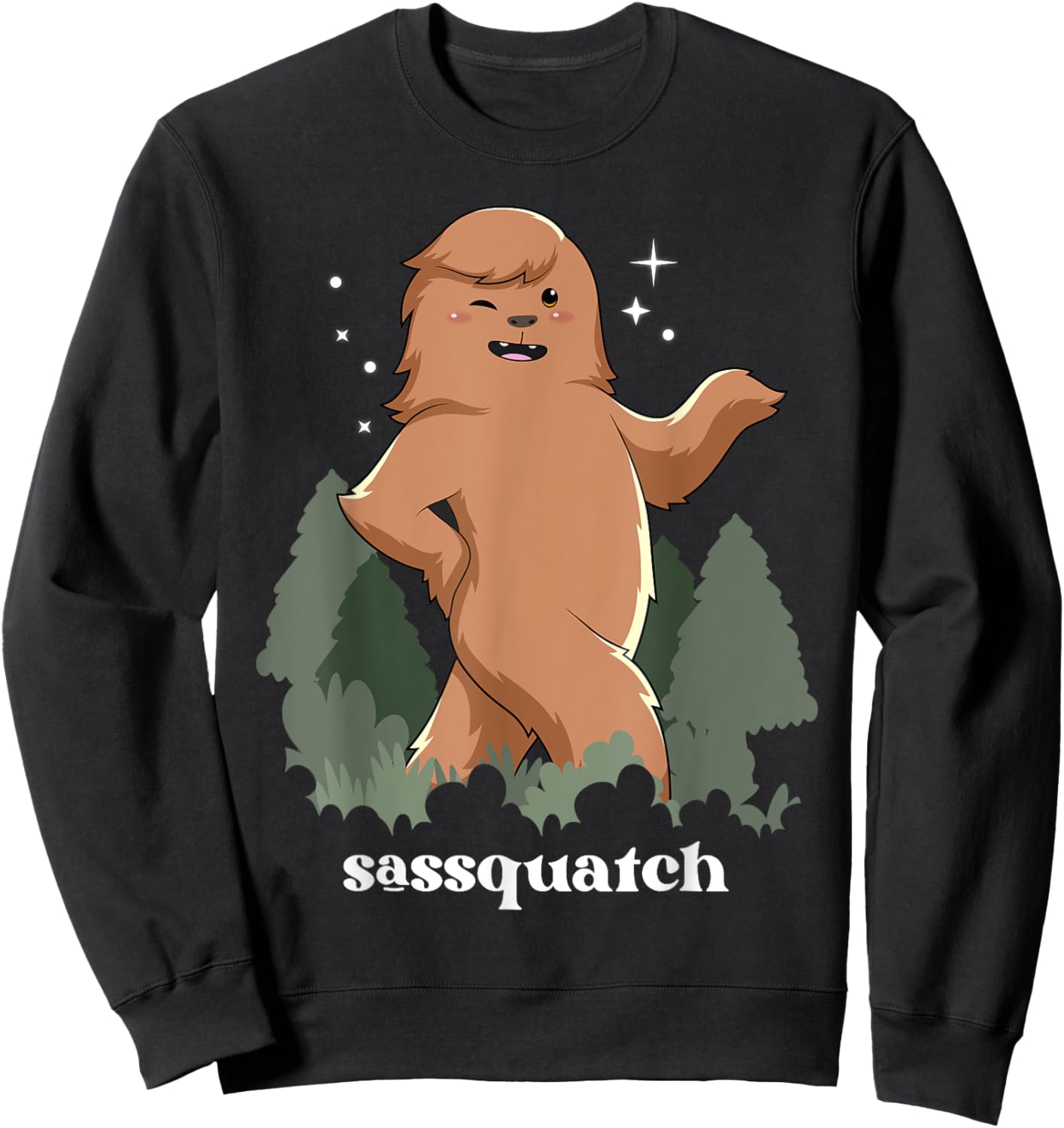 Sasquatch Shirt Sassy Bigfoot Sassquatch Cryptid Funny Sweatshirt - Sweatshirt | Black