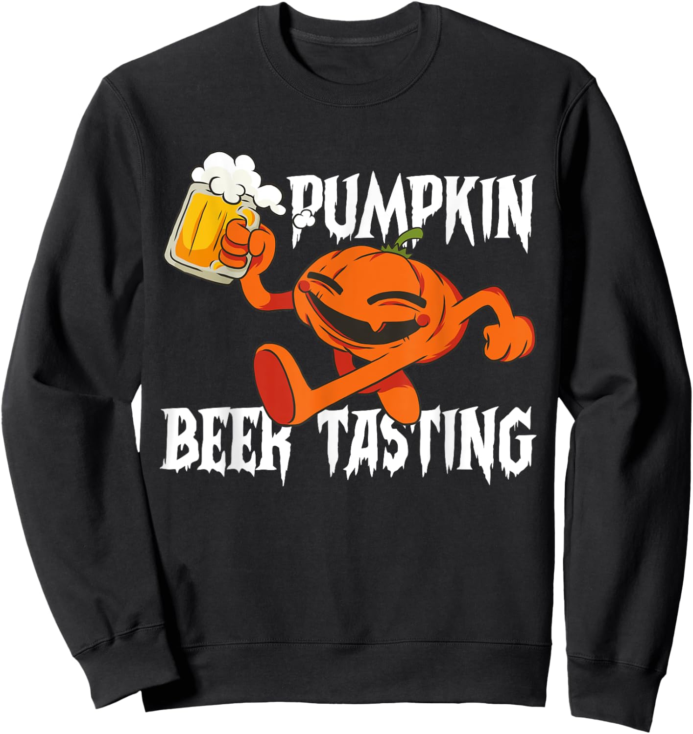 Pumpkin Beer Tasting Funny Beer Lover Horror Fan Gift Sweatshirt - Sweatshirt | Black