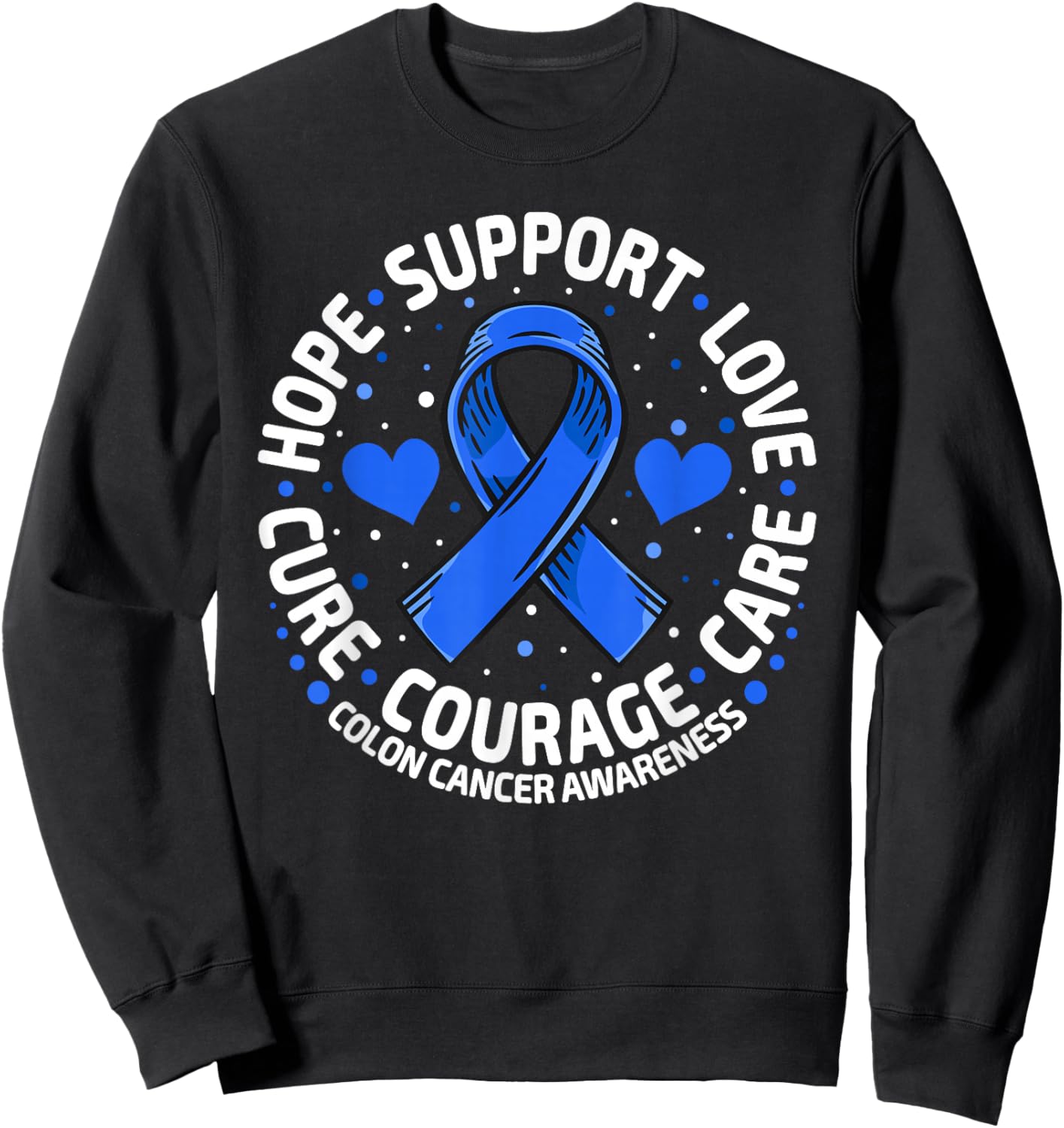 Colorectal Cancer Family Support Blue Colon Cancer Awareness Sweatshirt - Sweatshirt | Black