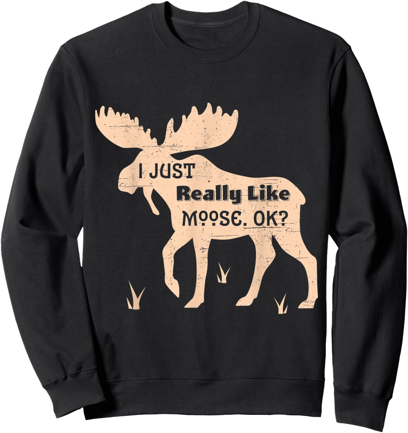 I Just Really Like Moose OK Bogg Silhouette T Shirt Gift Sweatshirt - Sweatshirt | Black