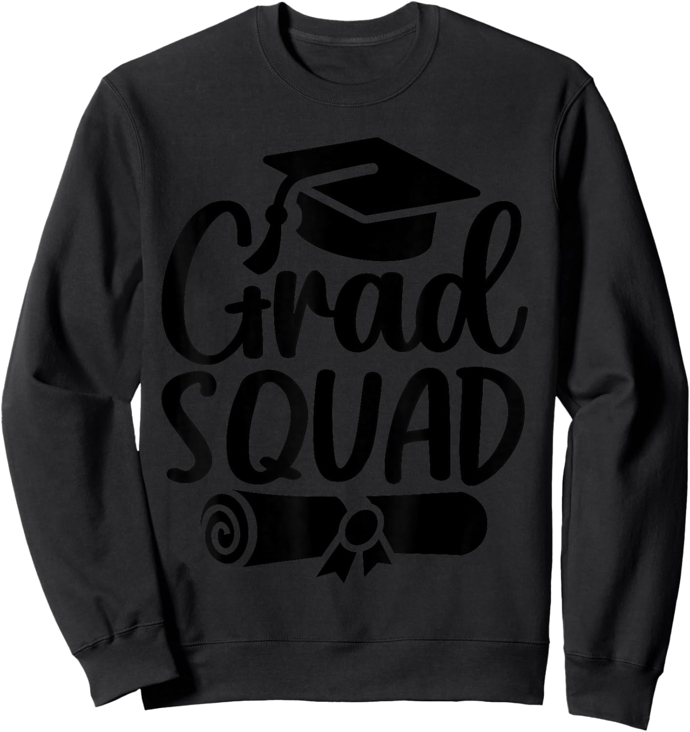Grad Squad Class Of 2026 Graduation Sweatshirt - Sweatshirt | Black
