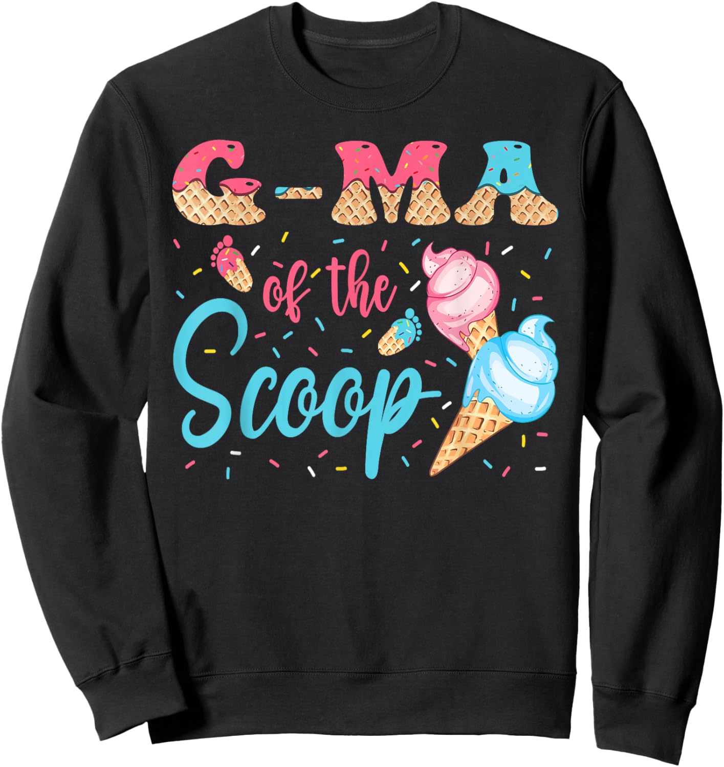 G-Ma Of The Scoop Ice Cream Gender Reveal Baby Shower Sweatshirt - Sweatshirt | Black