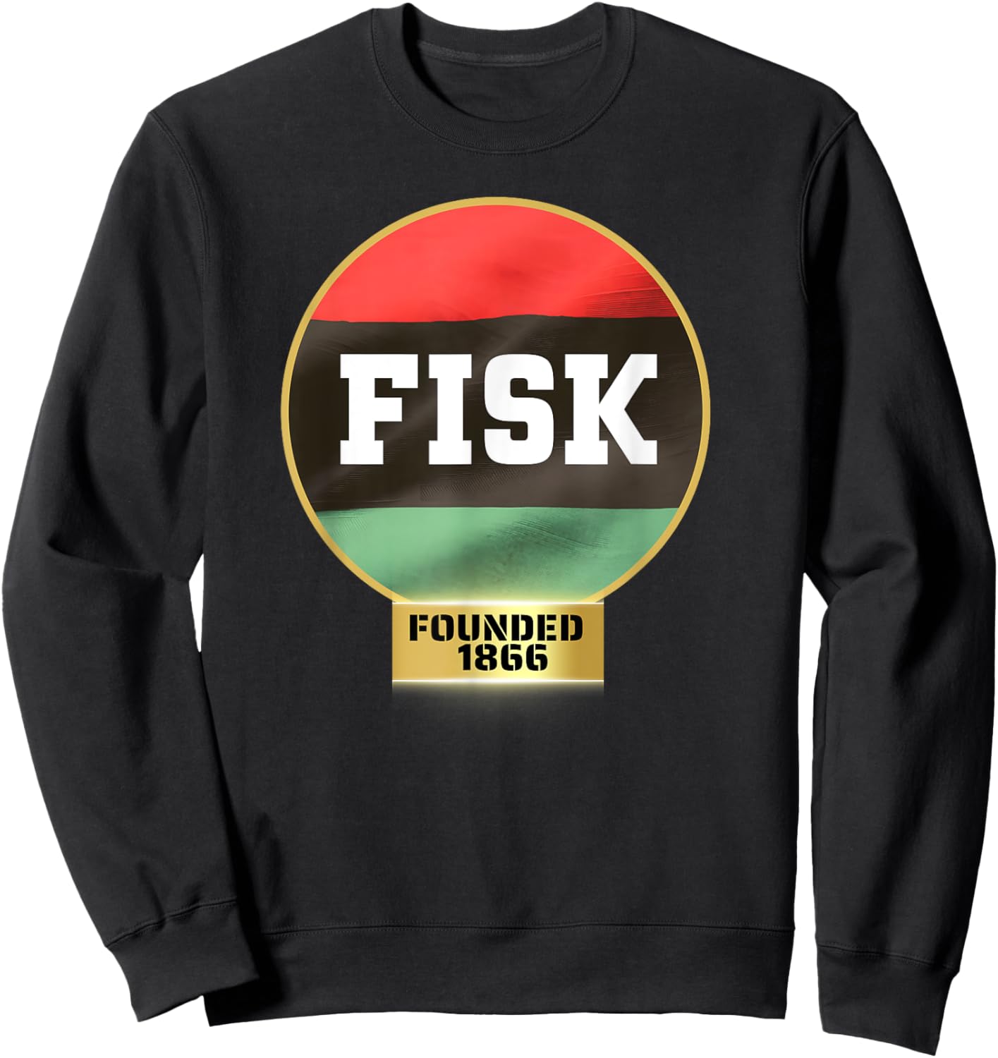 Fisk, FU, HBC, Proud HBCU Sweatshirt - Sweatshirt | Black