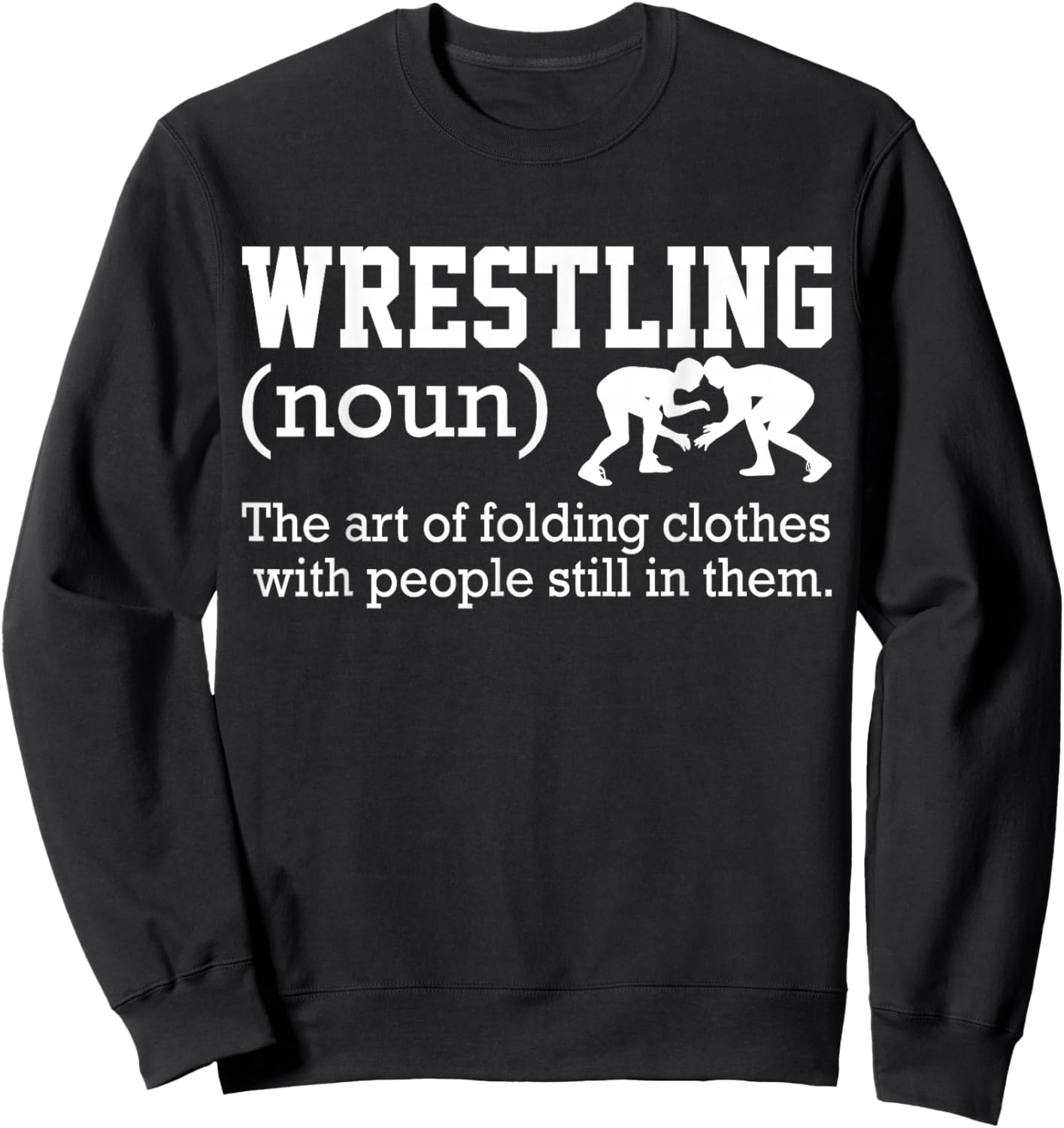 Wrestling Shirt Men Boys Wrestler Funny Wrestling Definition Sweatshirt - Sweatshirt | Black