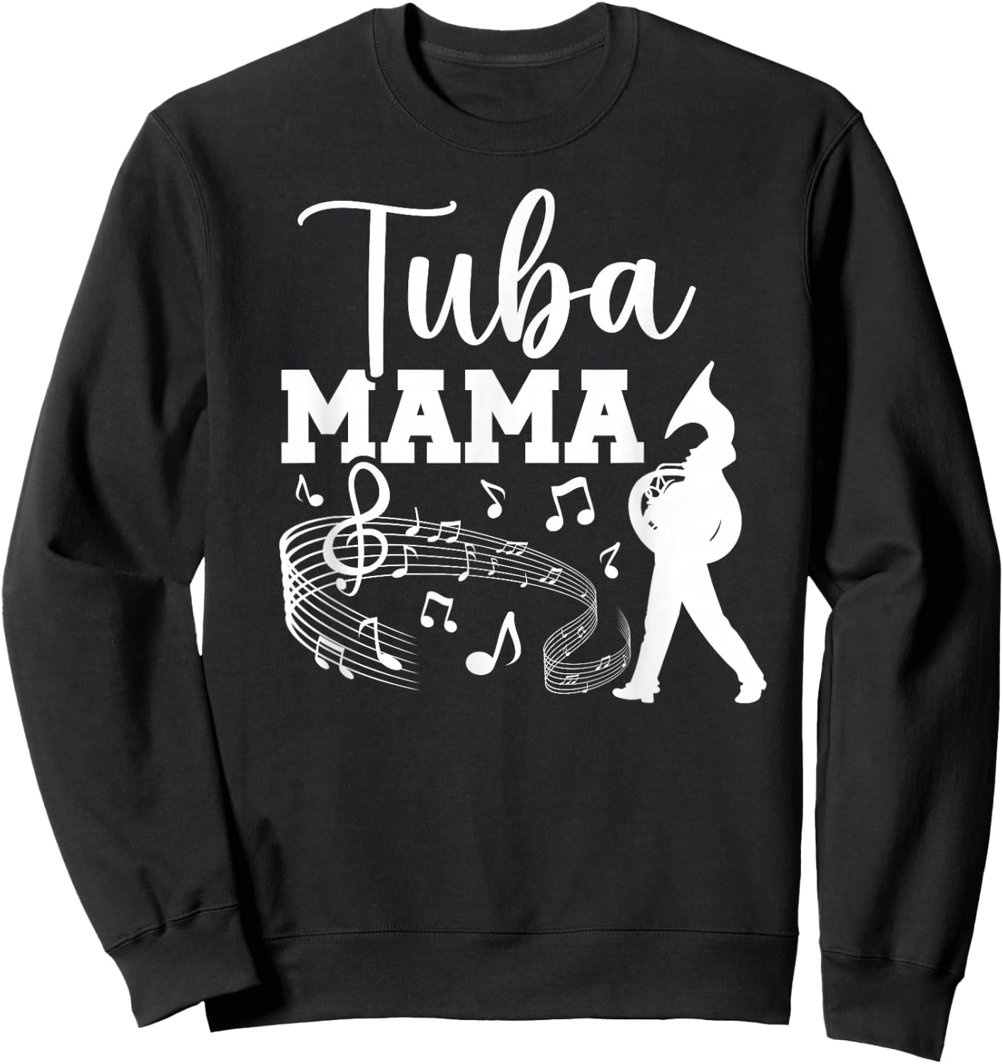 Tuba Mama Tuba Mom Of A Tuba Player Mom Tubist Mom Sweatshirt - Sweatshirt | Black