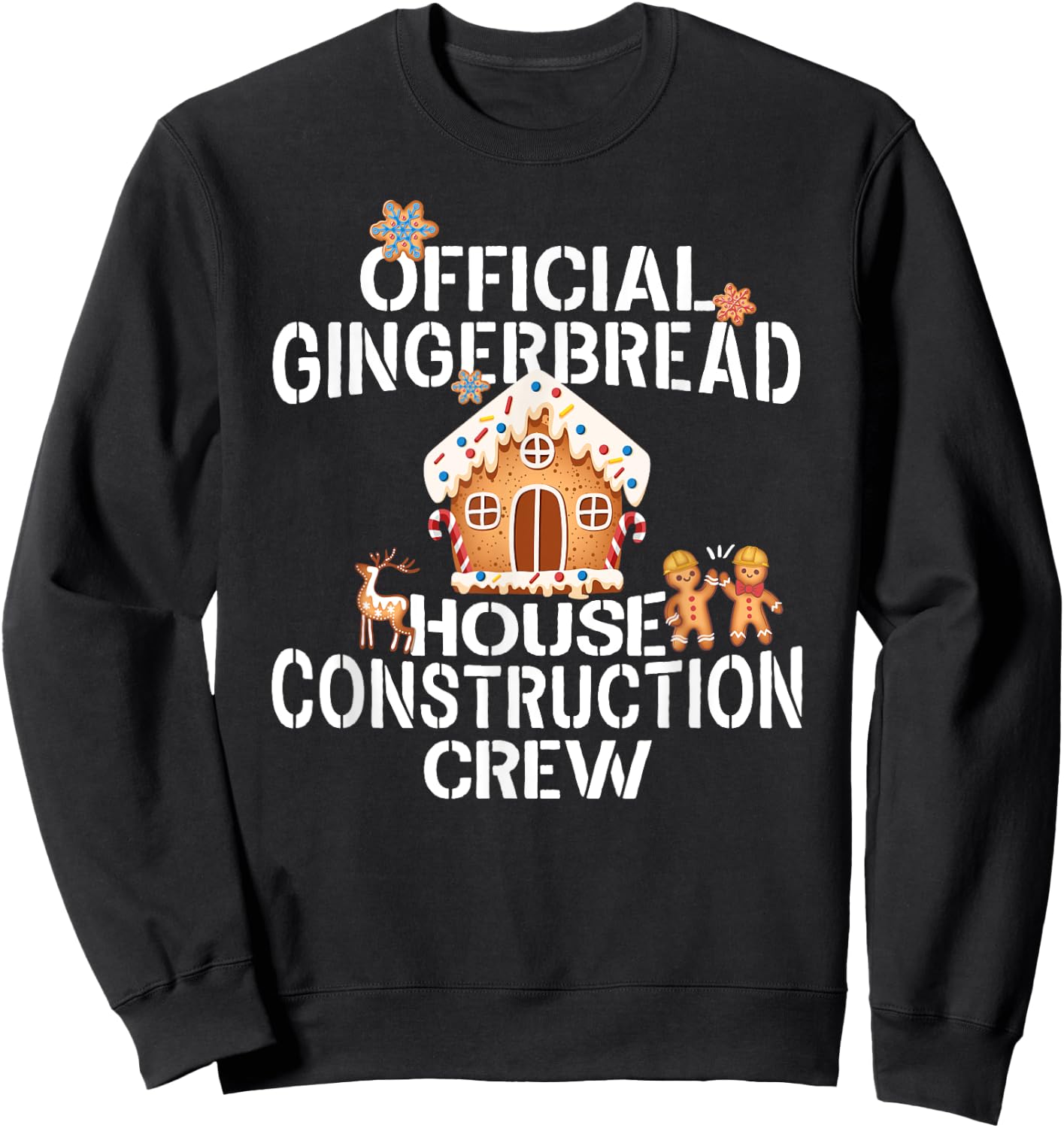 Official Gingerbread House Construction Crew Decorating Sweatshirt - Sweatshirt | Black