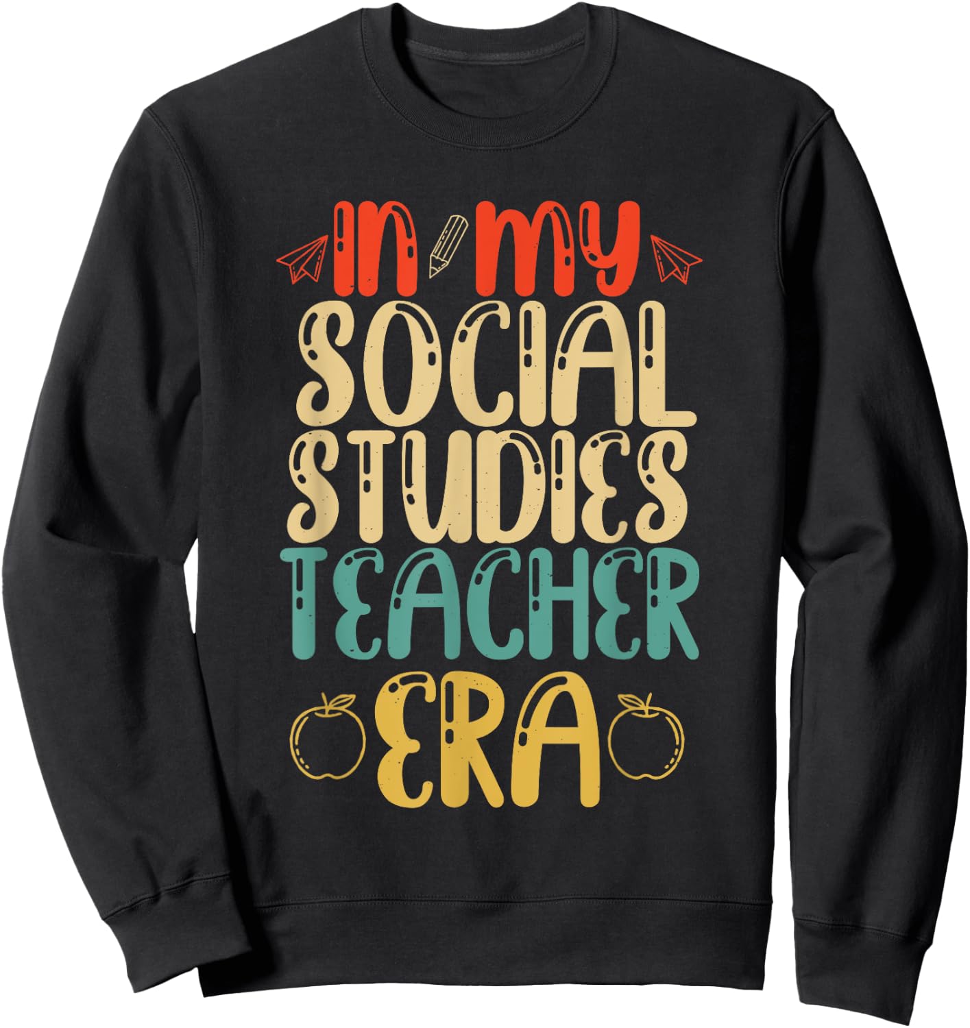 In My Social Studies Teachers Era Vintage Back To School Sweatshirt - Sweatshirt | Black