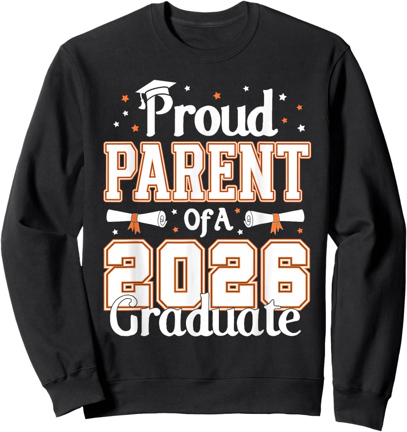Graduation Proud Parent of A 2026 Graduate Parents Sweatshirt - Sweatshirt | Black