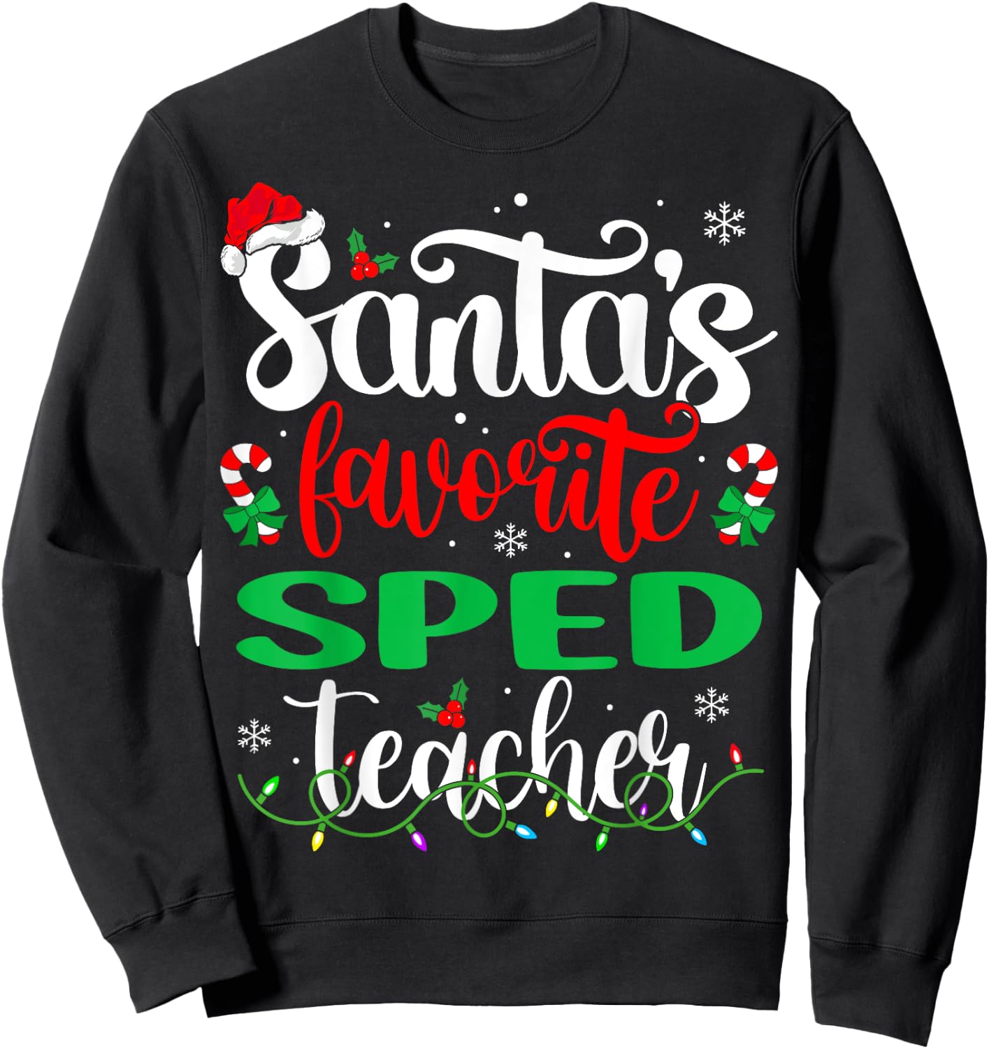 Santa Favorite Sped Teacher Christmas Special Education Sweatshirt - Sweatshirt | Black