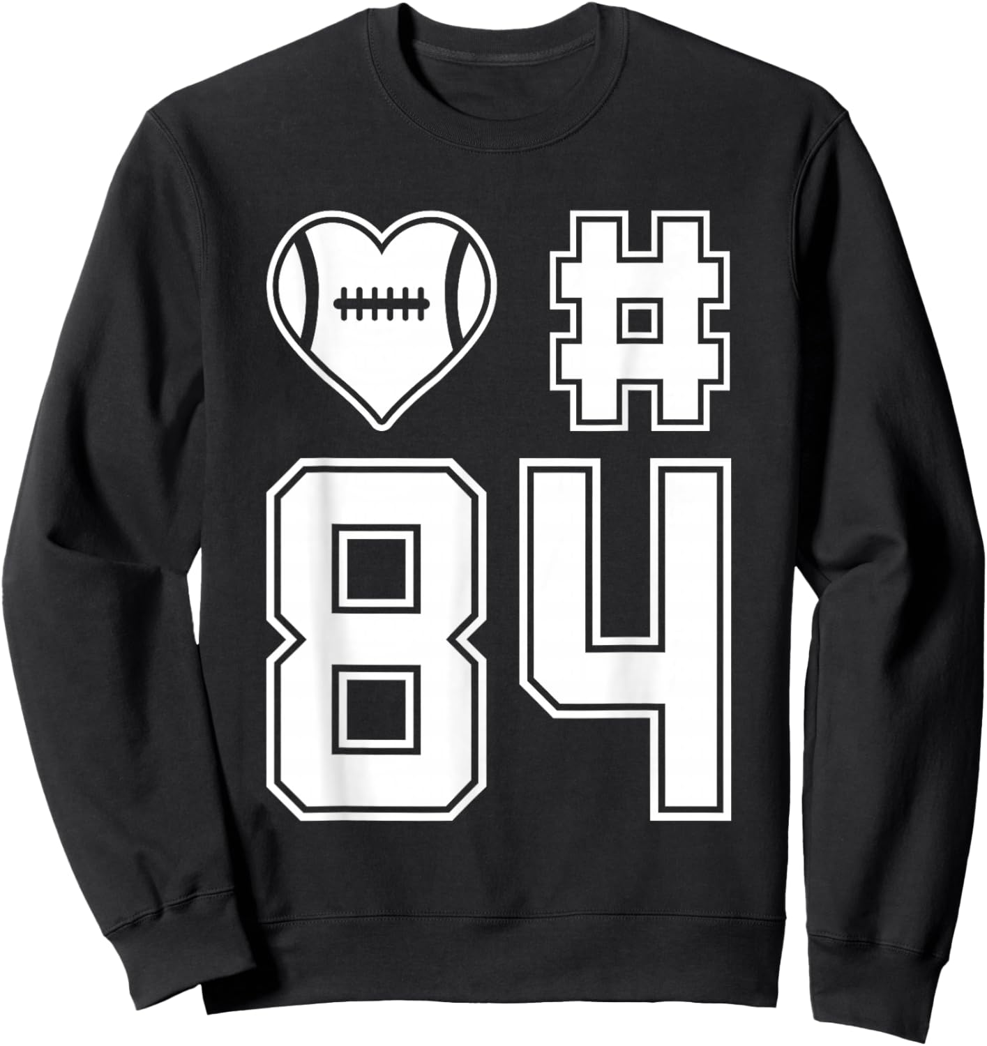 Love & Support Football Player Number 84 Sweatshirt - Sweatshirt | Black