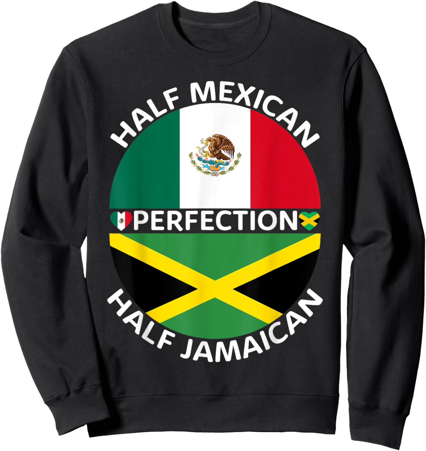 Half Mexican Half Jamaican Mexico Jamaica Flag Men Women Sweatshirt - Sweatshirt | Black