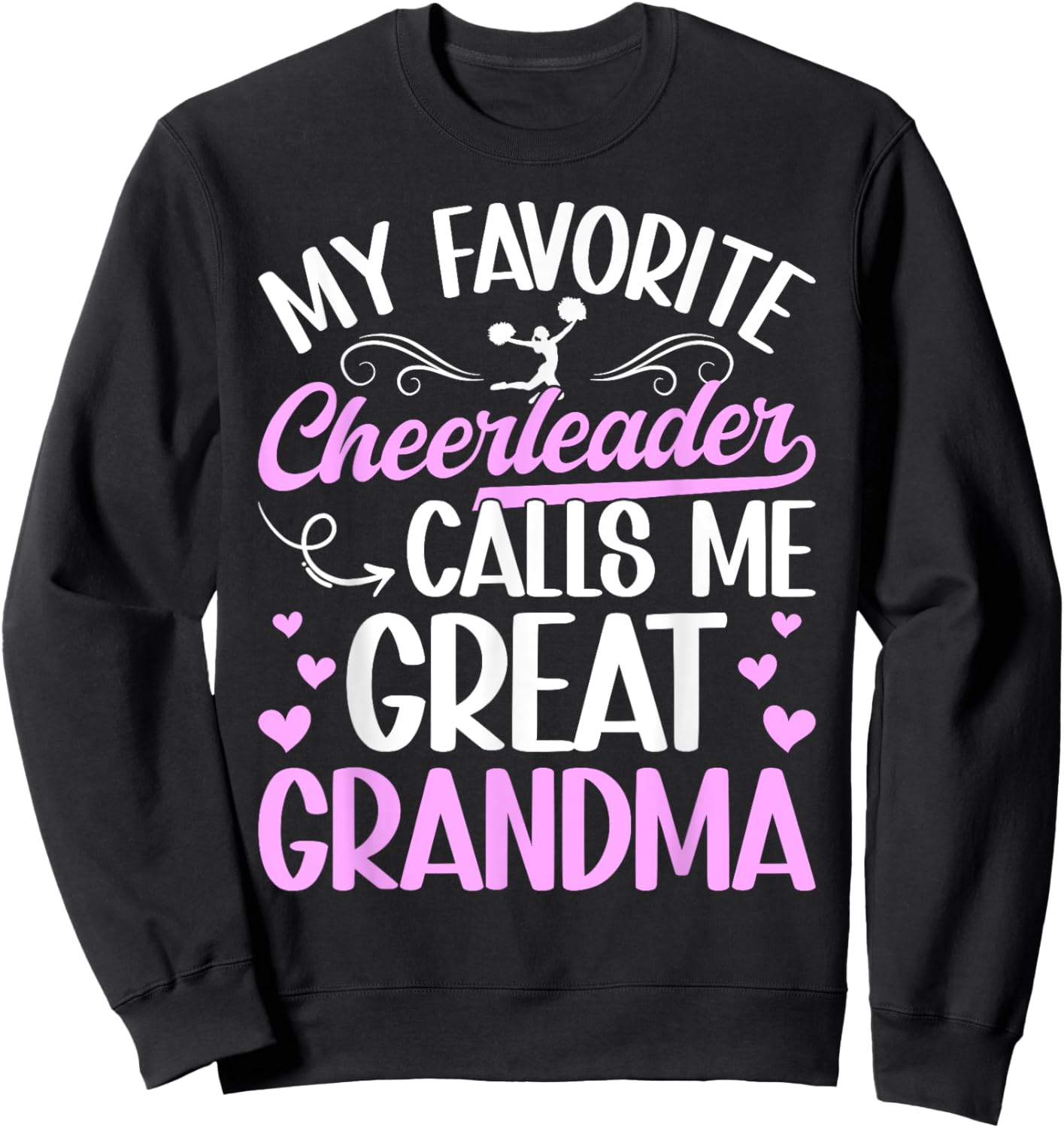 Favorite Cheerleader Great Grandma Cheer Great Grandma Sweatshirt - Sweatshirt | Black