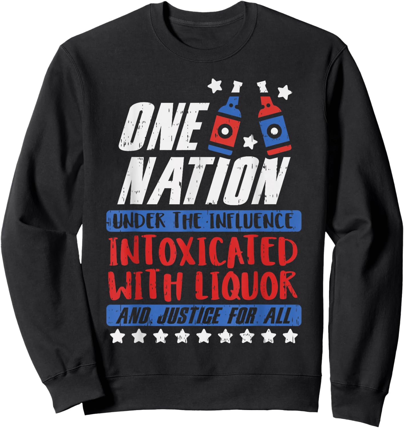 One Nation Liquor Funny USA 4th Of July Party Drinking Team Sweatshirt - Sweatshirt | Black