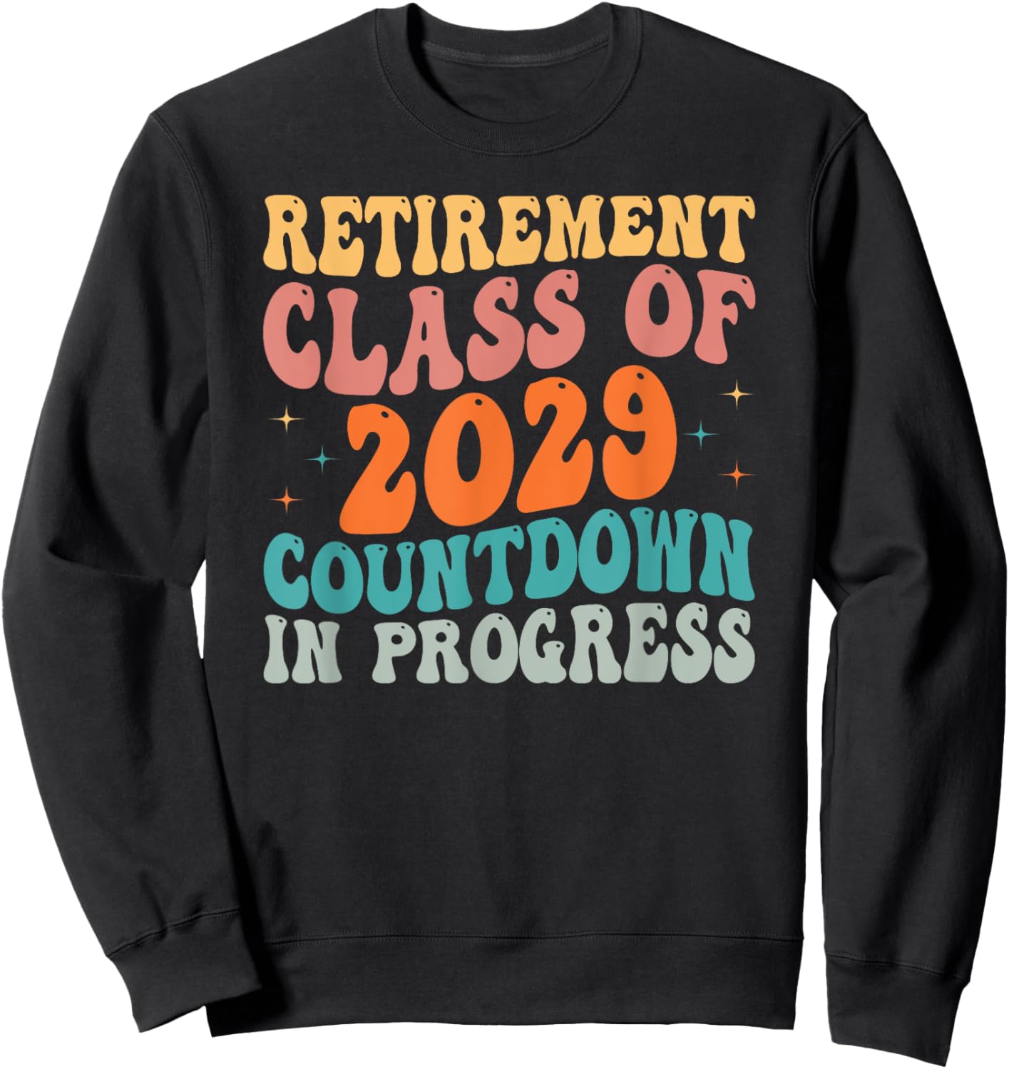 Retirement Class of 2029 Teacher Retirement Loading Gift Sweatshirt - Sweatshirt | Black