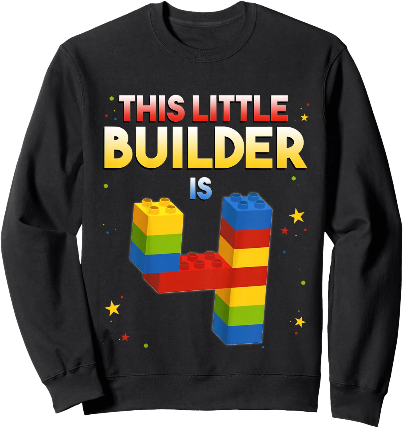 4 Years Old Builder Boy Girl Gift Building Blocks Birthday Sweatshirt - Sweatshirt | Black
