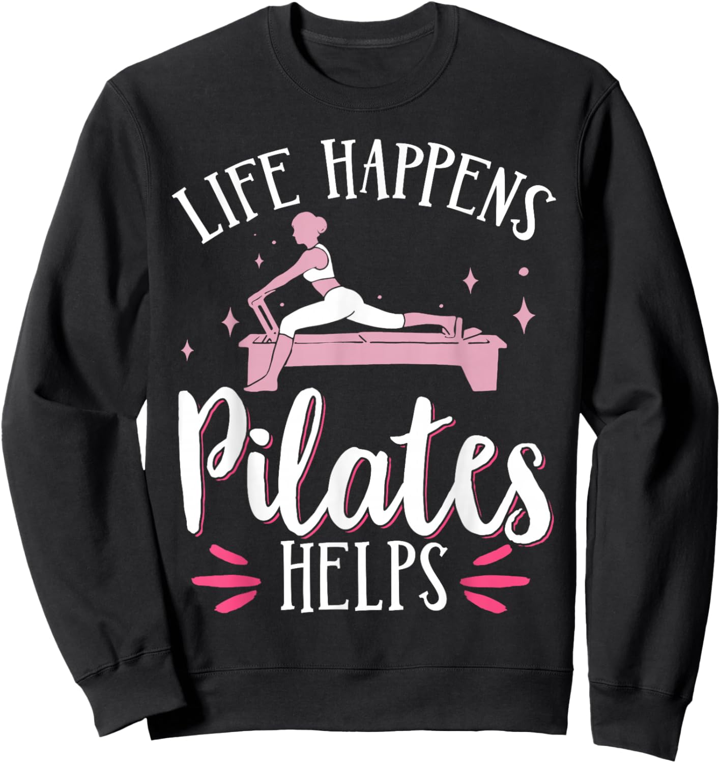 Life Happens Pilates Helps Sweatshirt - Sweatshirt | Black