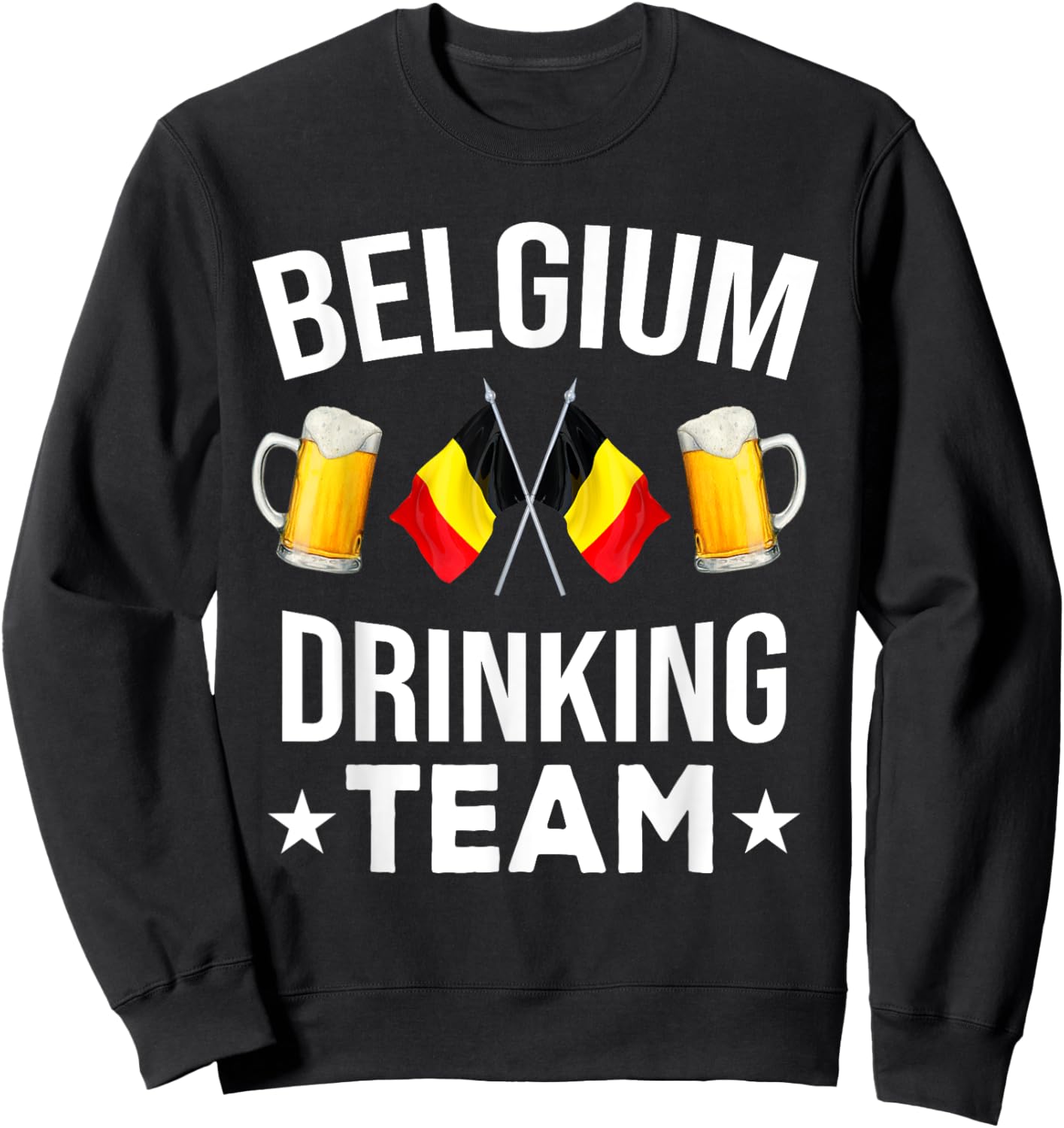 Belgium drinking team beer fests Belgian Funny Sweatshirt - Sweatshirt | Black