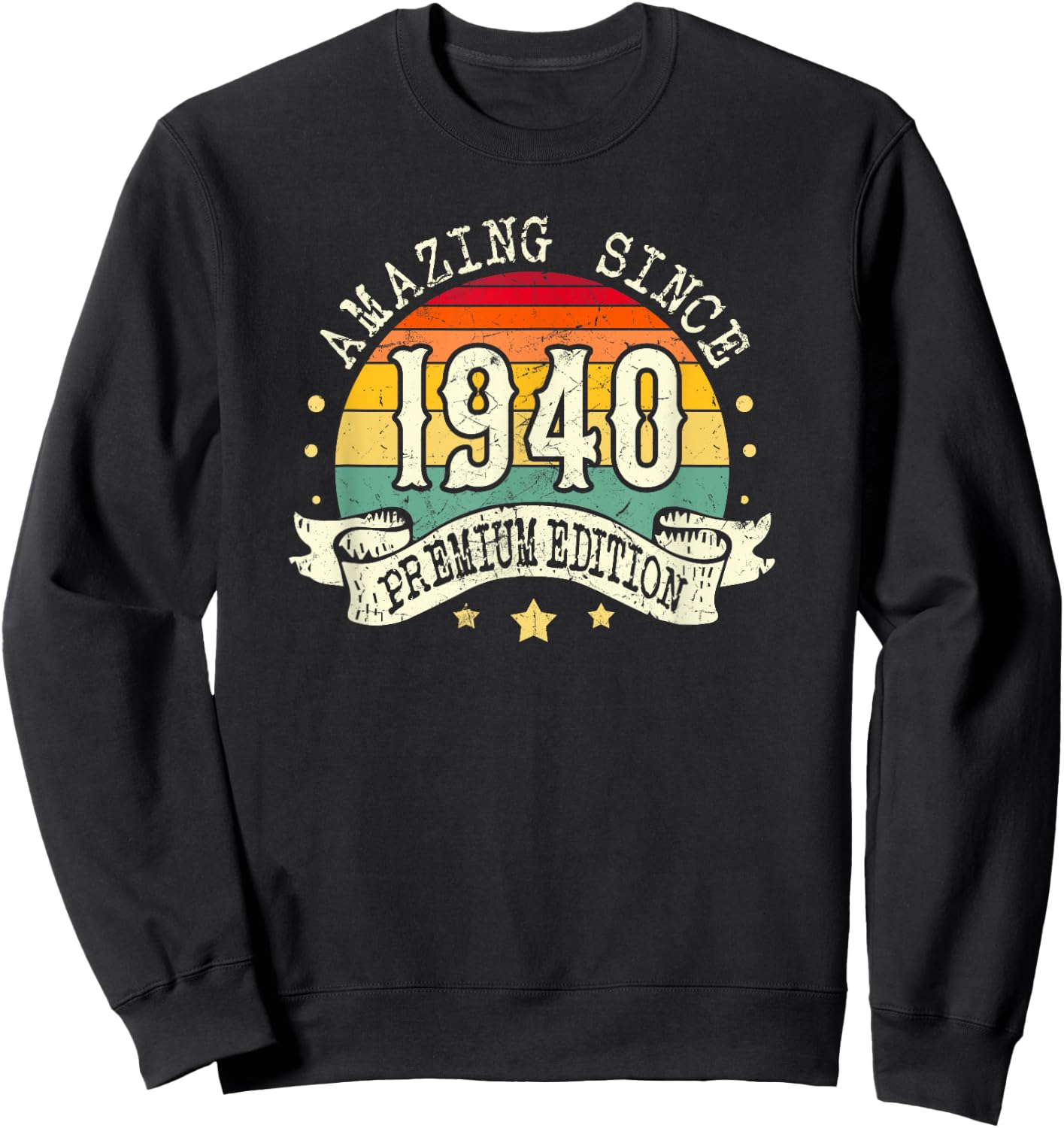 1940 Birthday Amazing Premium Edition Born In 1940 Birthday Sweatshirt - Sweatshirt | Black