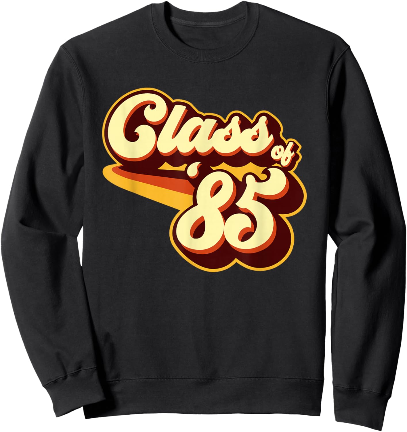 Class of 85 Reunion Retro 1985 Sweatshirt - Sweatshirt | Black